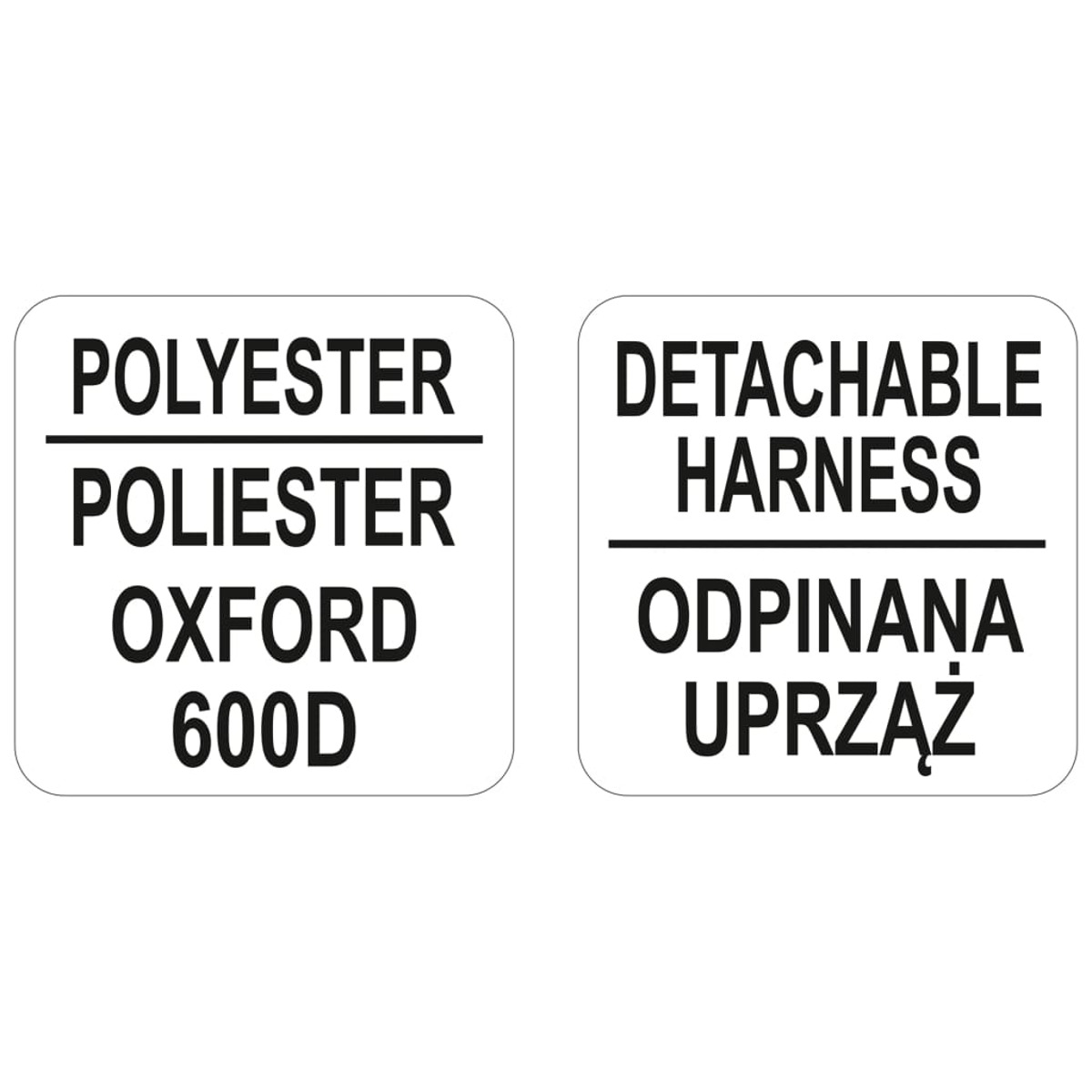 Dos letreros blancos con texto negro. Uno dice 'Polyester Oxford 600D', el otro 'Detachable Harness'.