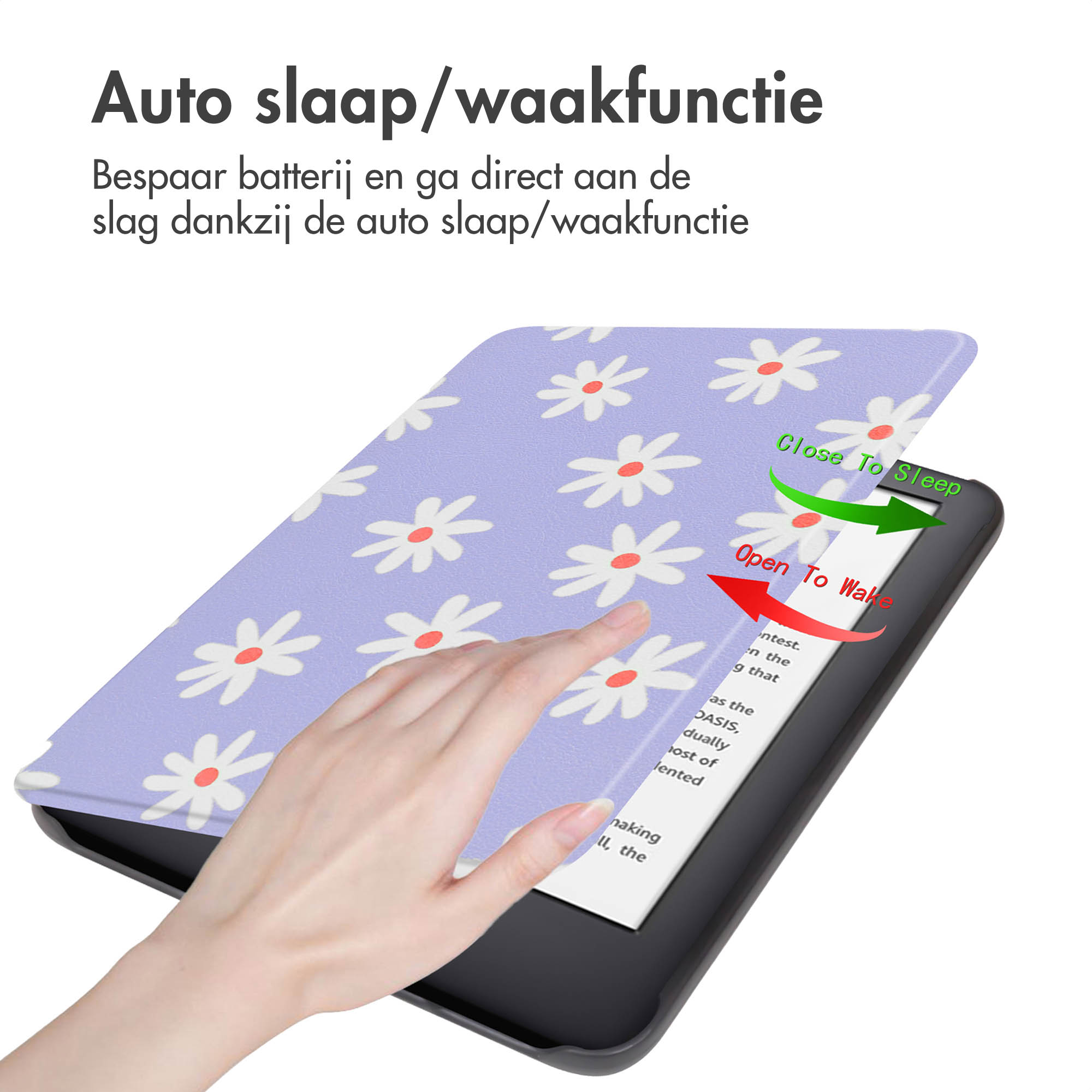 An e-reader with a daisy pattern cover. A hand opens the cover. Arrows indicate 'Open to Wake' and 'Close to Sleep'.