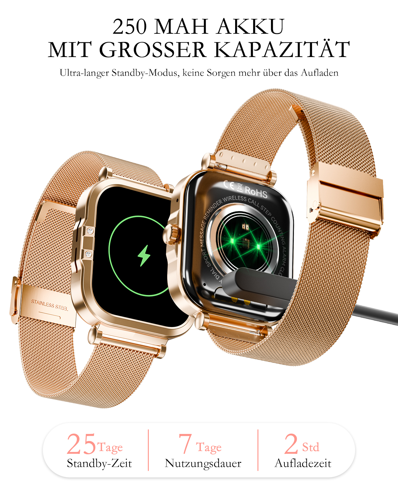 Goldene Smartwatch mit Mesh-Armband, wird geladen. Text: 250 mAh Akku, 25 Tage Standby, 7 Tage Nutzung, 2h Ladezeit.