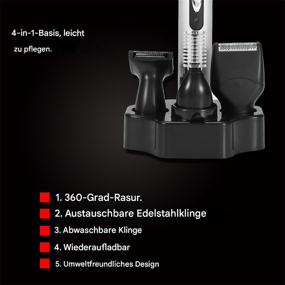 Schwarze Basis mit vier verschiedenen Rasierköpfen. Text beschreibt Merkmale: 360-Grad-Rasur, Edelstahlklinge.