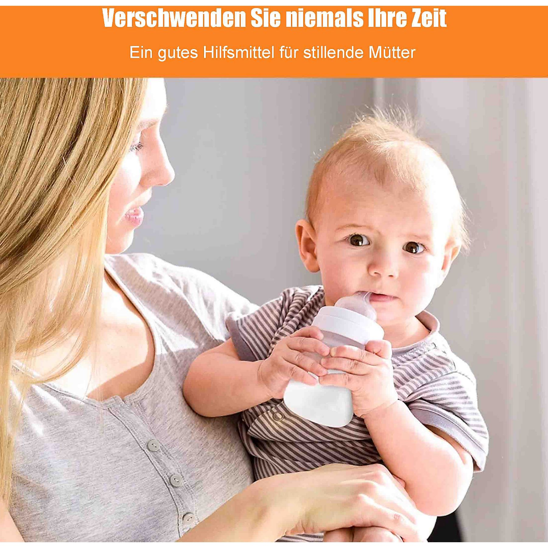 Eine Mutter, die ein Baby hält, das aus einer Flasche trinkt. Der Text lautet: Verschwende nie deine Zeit.