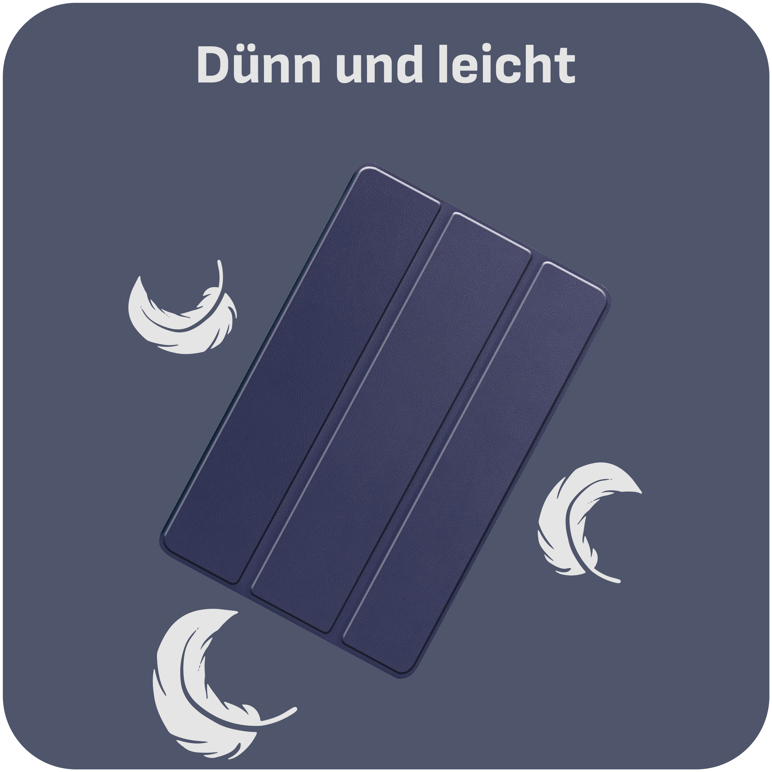 Eine blaue Tablet-Hülle mit drei weißen Federn. Der Text lautet "Dünn und leicht".