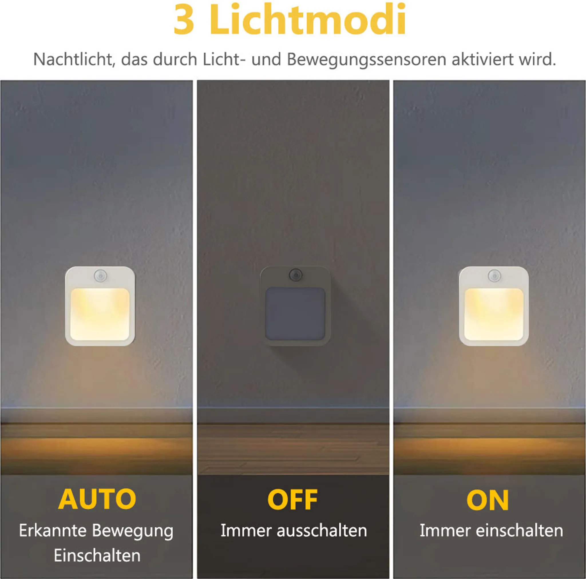 Drei Lichtmodi: Auto, Aus und Ein. Jeder Modus mit einem kleinen quadratischen Licht.