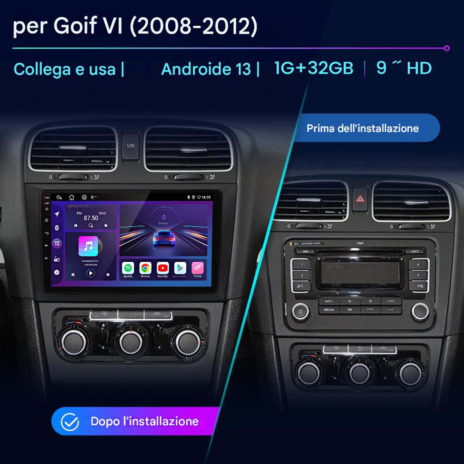 Sistema infotainment auto installato in una Golf VI (2008-2012), vista prima e dopo.