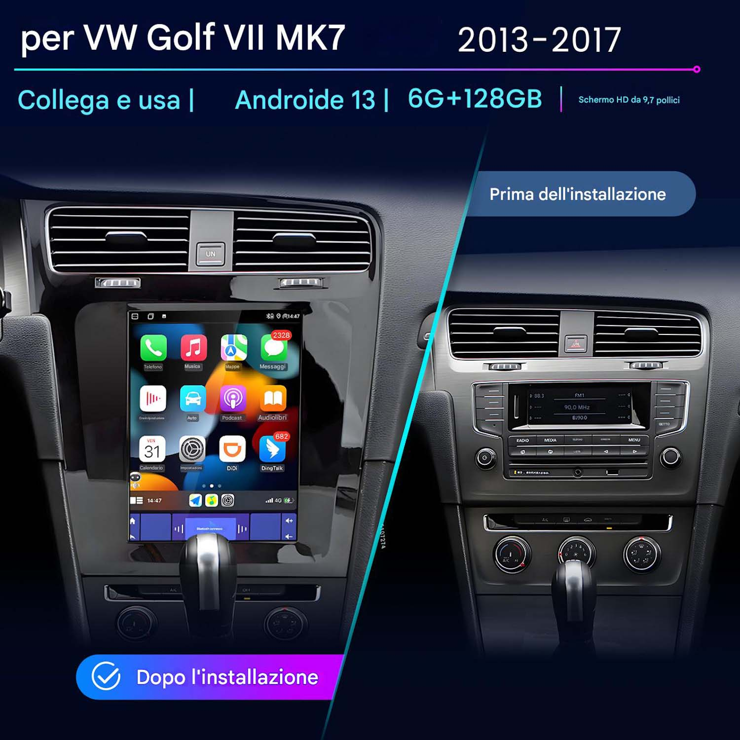 Autoradio installata in una VW Golf VII MK7, che mostra il prima e il dopo dell'installazione.