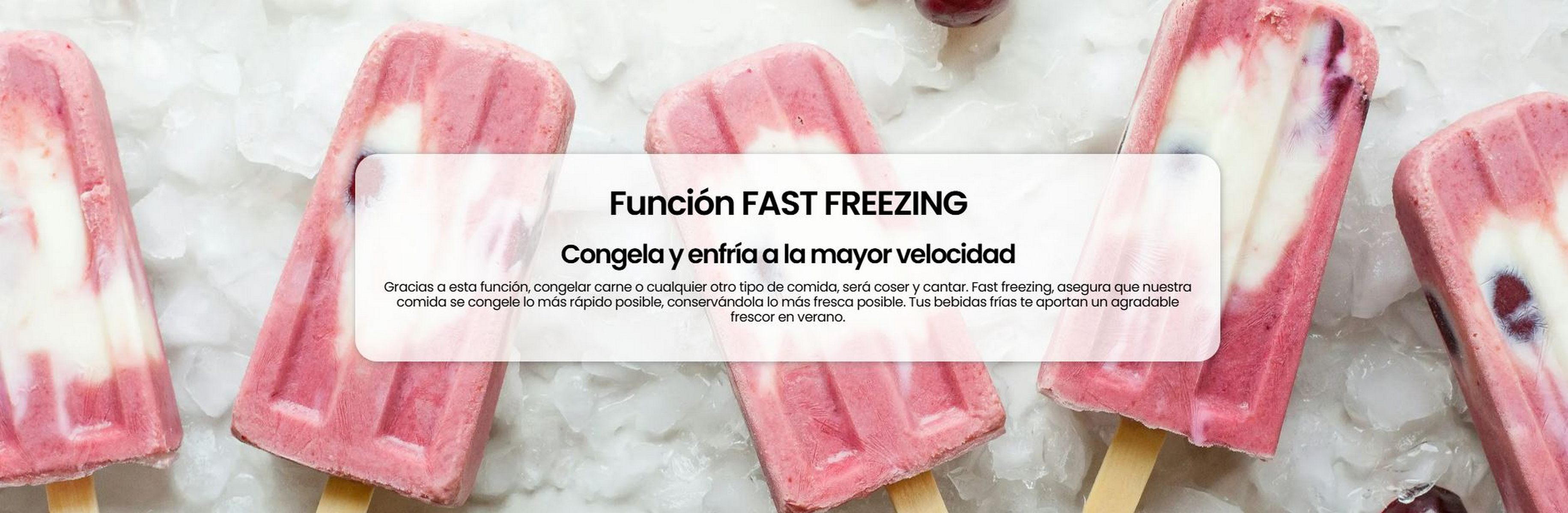 Helados en hielo, con texto en español, publicitando la función 'FAST FREEZING'.