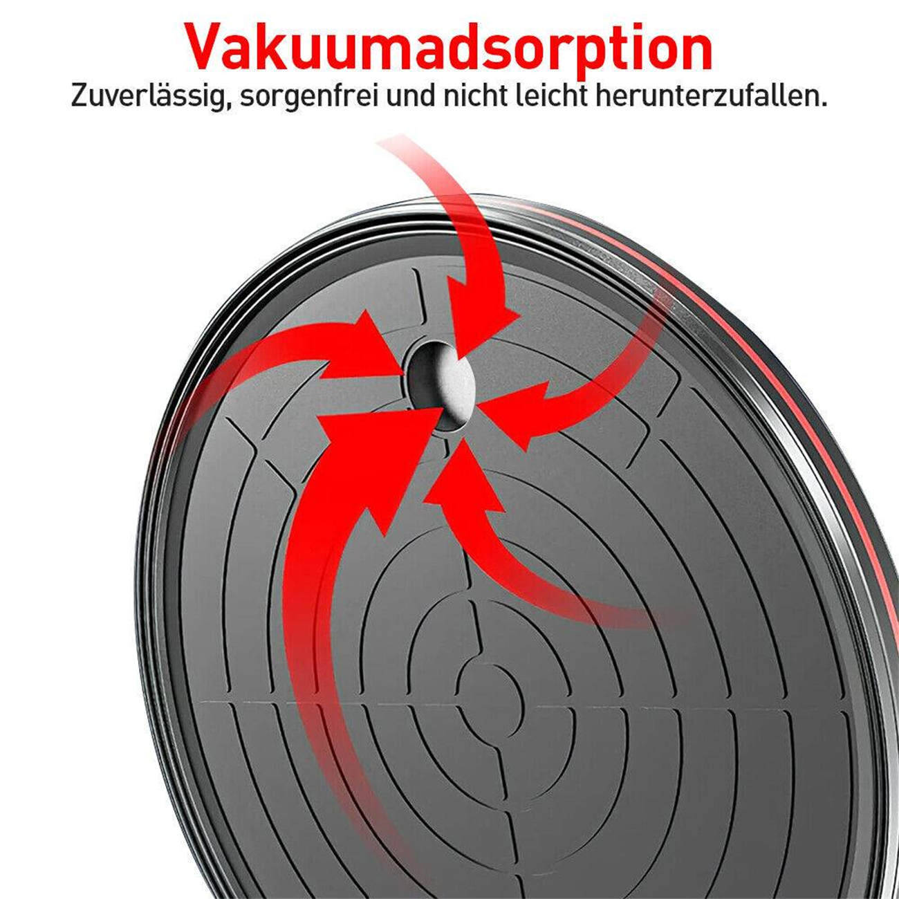 Schwarzes, rundes Objekt mit roten Pfeilen und deutschem Text über Vakuumhaftung.