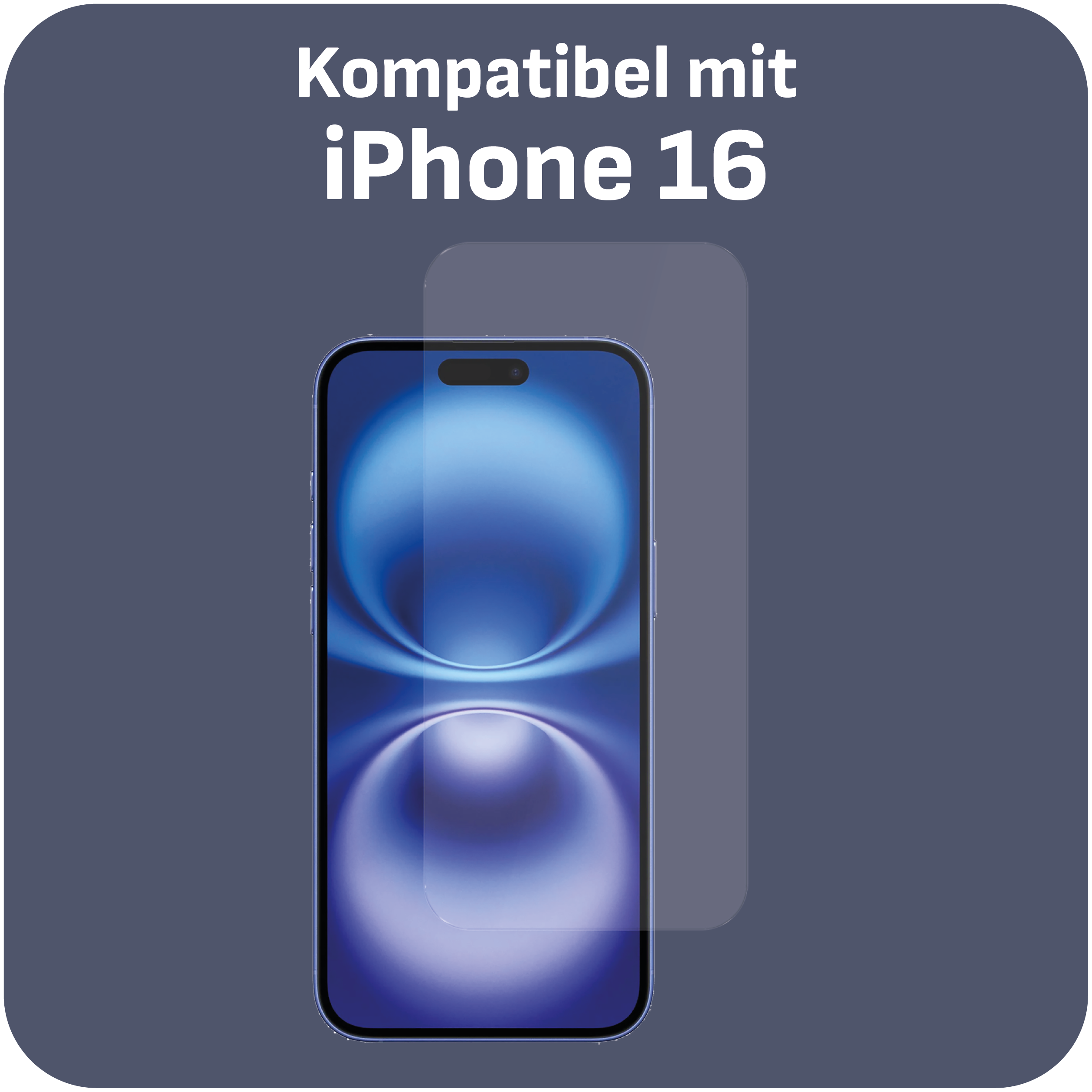 Telefon und Displayschutzfolie. Text: Kompatibel mit iPhone 16.
