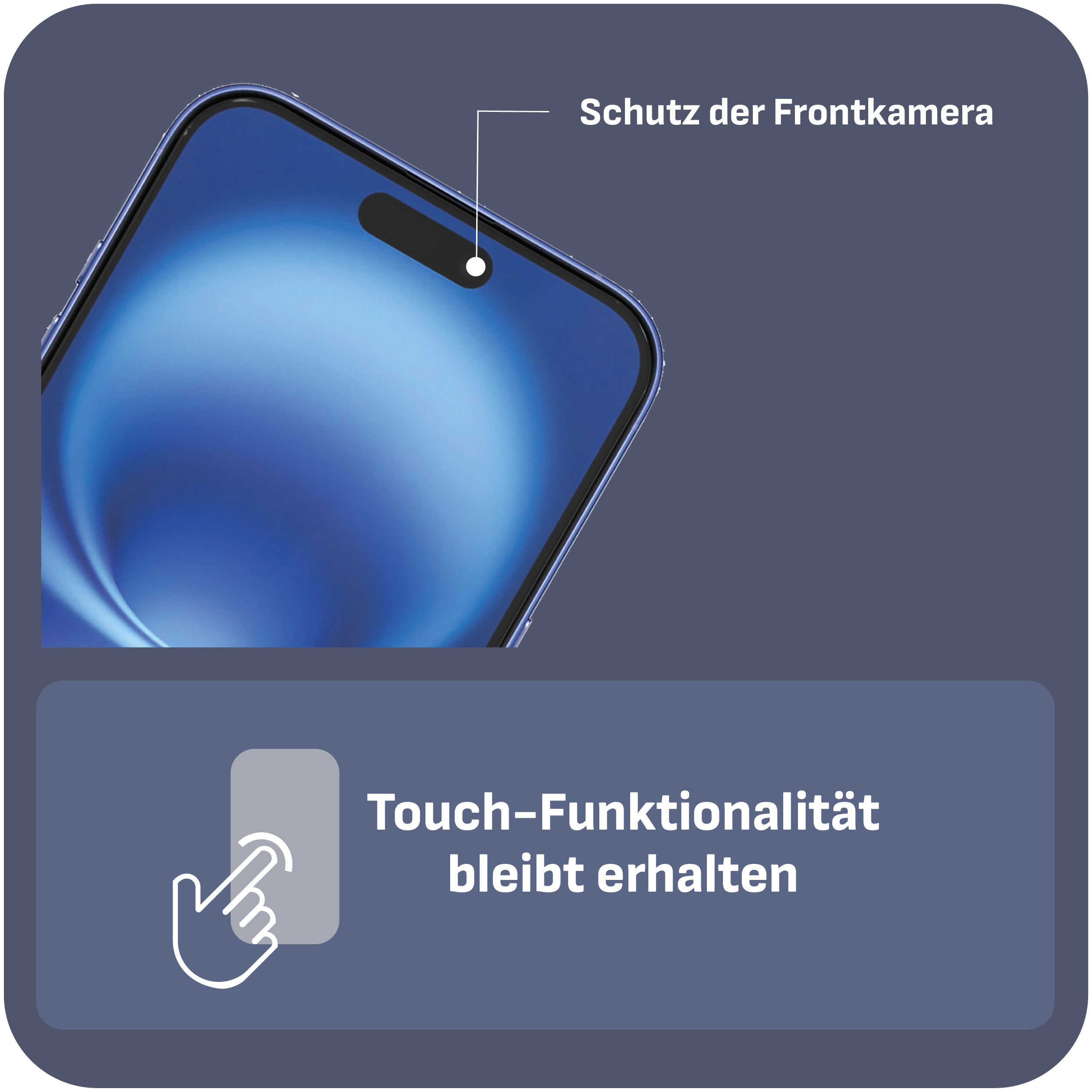 Nahaufnahme eines Telefonbildschirms mit Frontkamera. Text: Touch-Funktionalität bleibt erhalten.