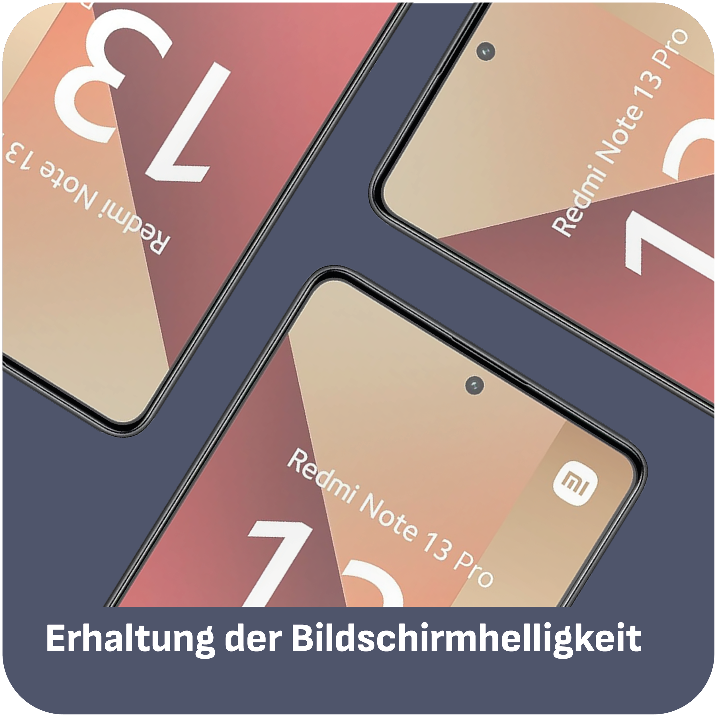 Mehrere Telefone mit Text: Erhaltung der Bildschirmhelligkeit. Telefone zeigen Redmi Note 13 Pro.