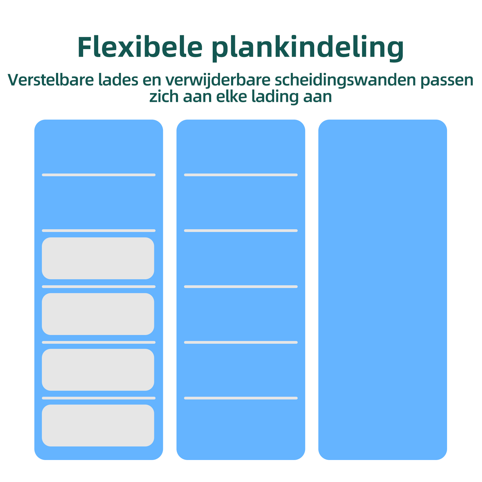 Blue dividers graphic, with adjustable drawers and removable dividers.