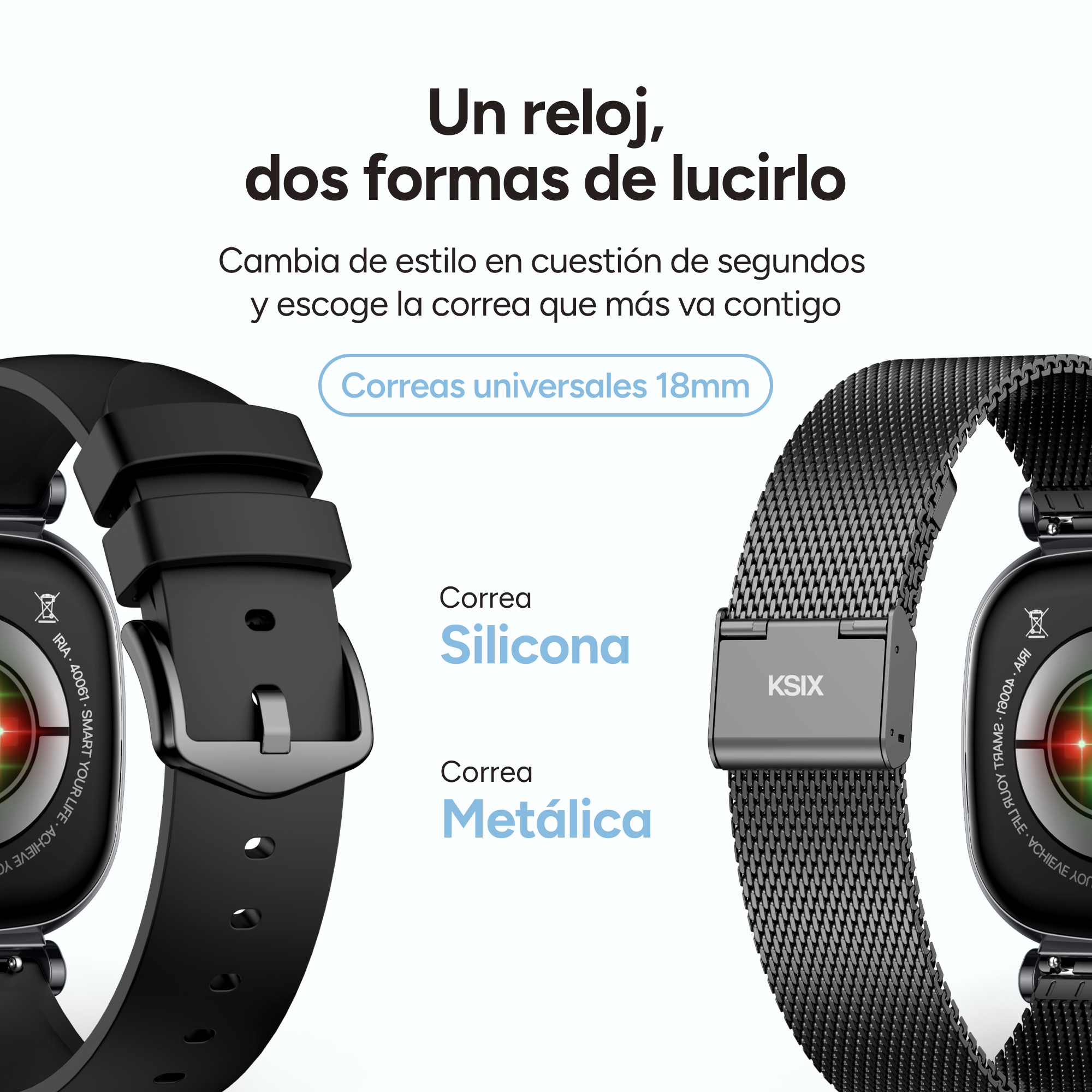 Dos correas de reloj inteligente: una de cuero negro, otra de malla metálica. Texto anuncia correas intercambiables.