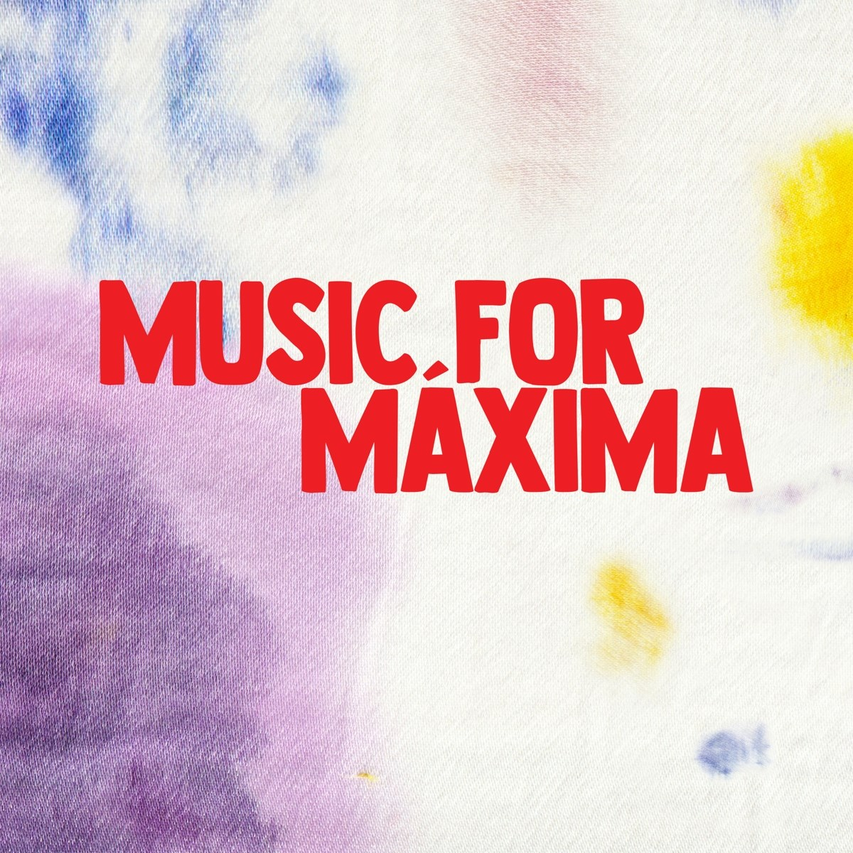 Rode tekst 'MUSIC. FOR MAXIMA' op een kleurrijke, abstracte achtergrond met paarse en gele tinten.