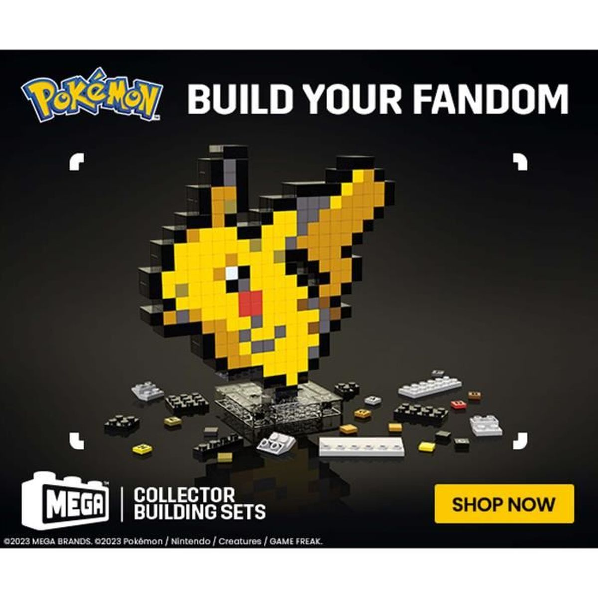 Pikachu fait de blocs, avec un logo Mega Construx et les mots Build Your Fandom.