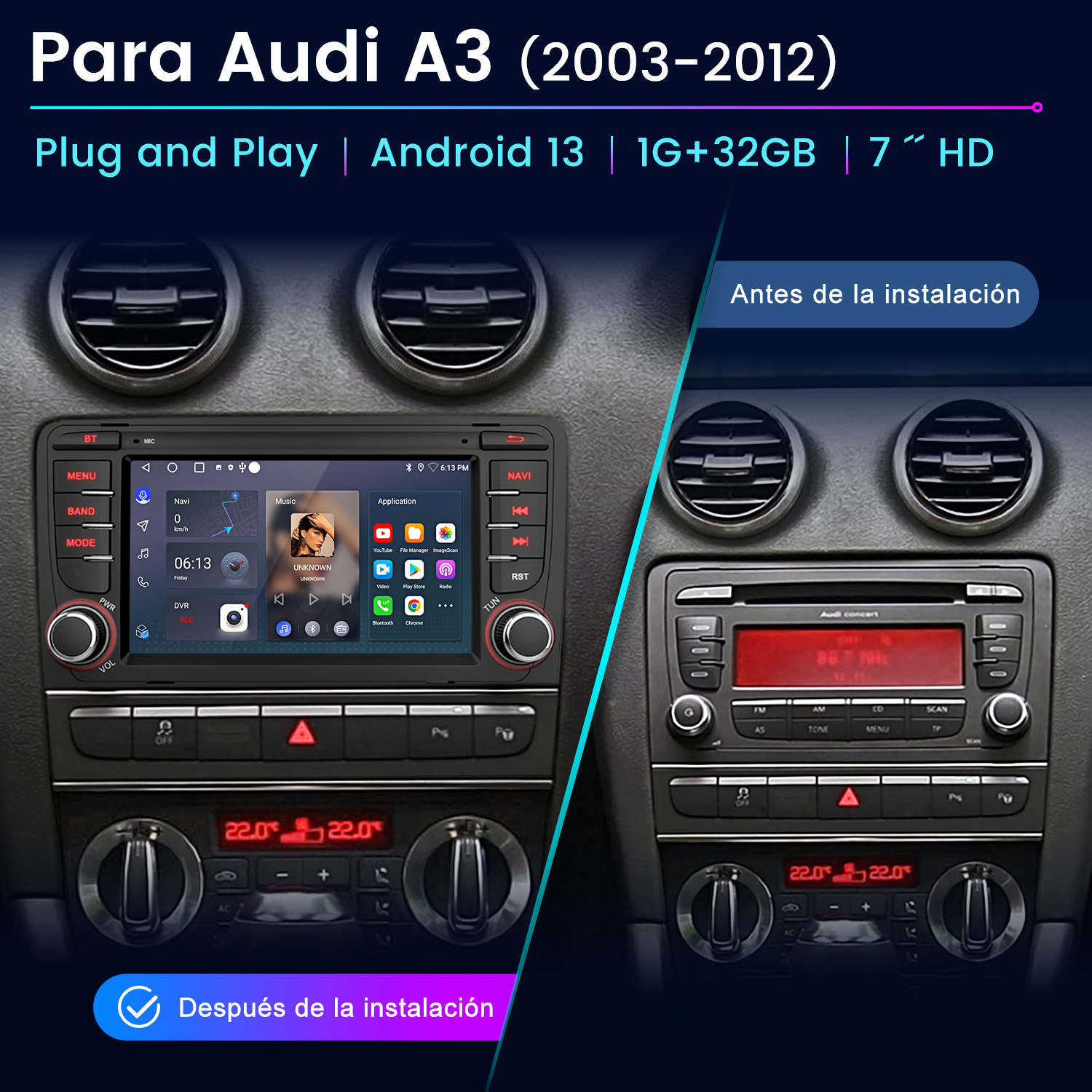 Estéreo de coche antes y después de la instalación, con pantalla.
