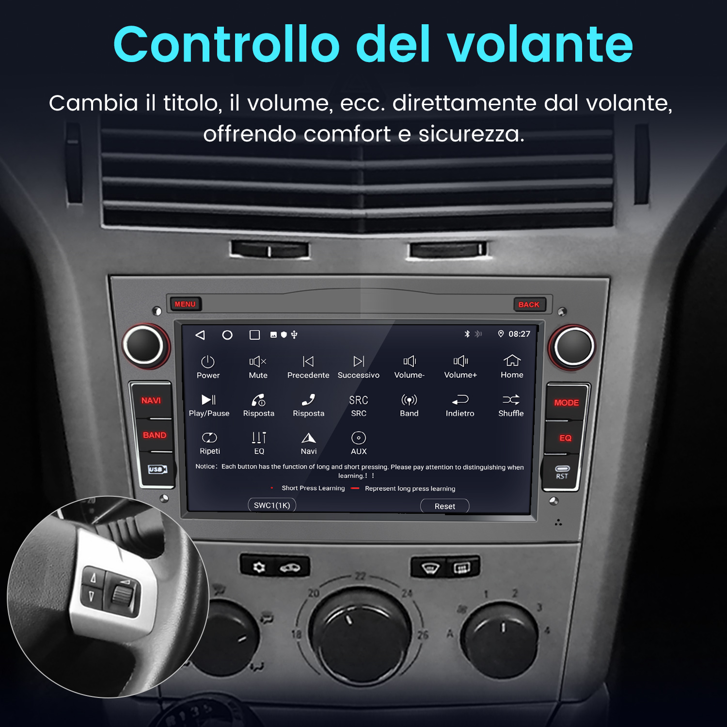 Sistema autoradio con schermo che mostra l'interfaccia utente. I comandi al volante sono in primo piano.
