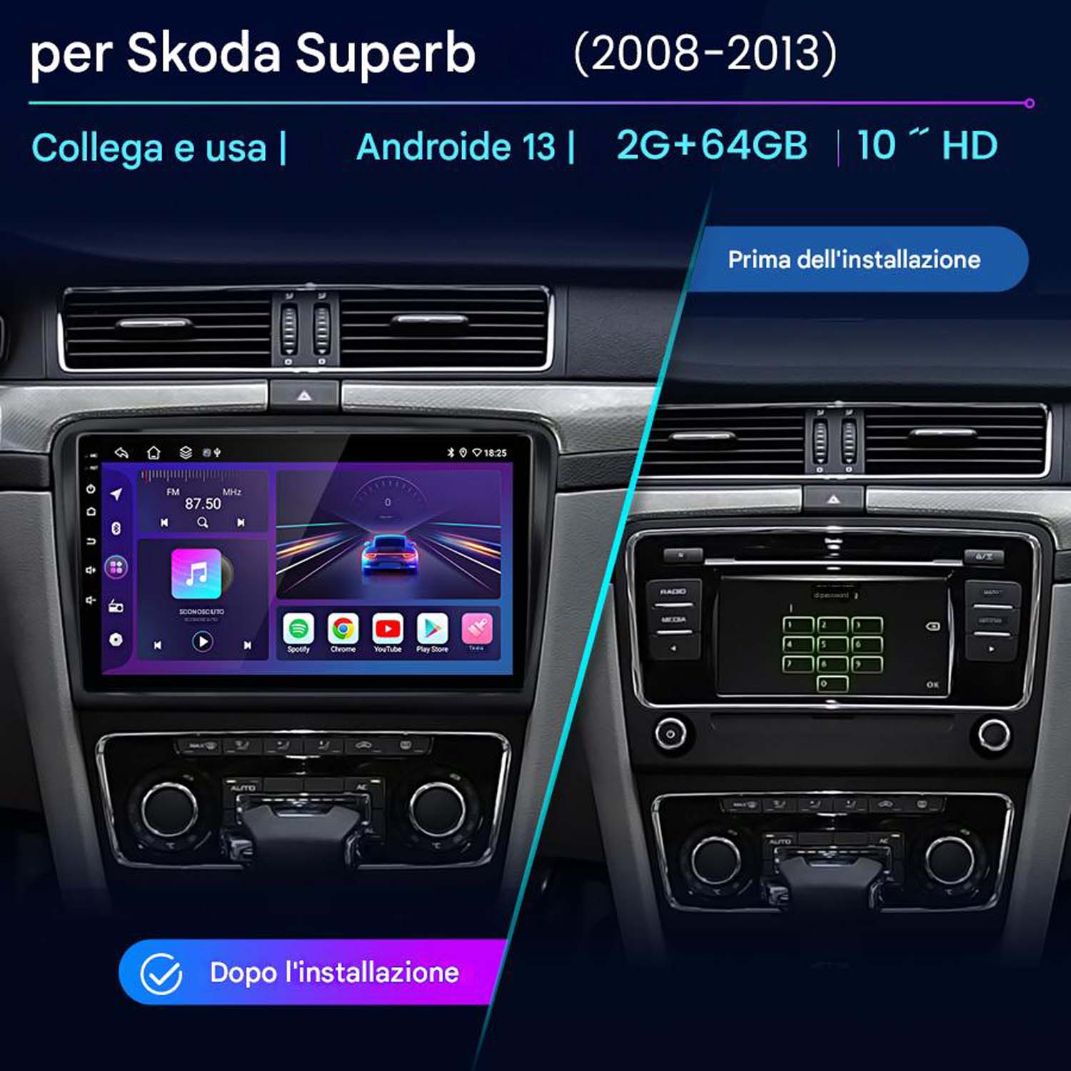 Cruscotto dell'auto con sistema multimediale prima e dopo l'installazione. Lo schermo mostra icone di radio e app.
