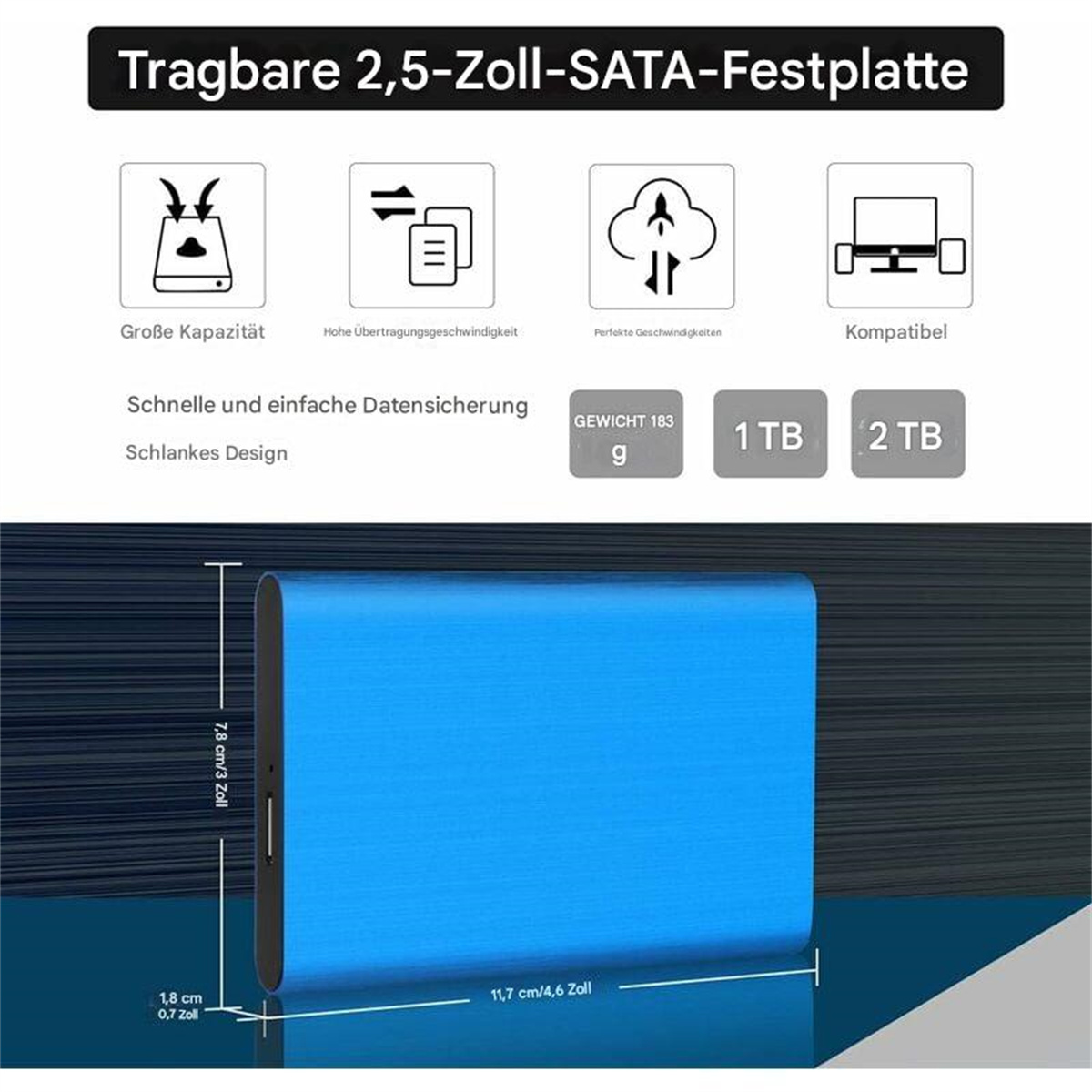 Blaue externe Festplatte mit Text und Symbolen. Abmessungen sind 1,8 cm x 7,8 cm x 11,7 cm. 1TB und 2TB Optionen.