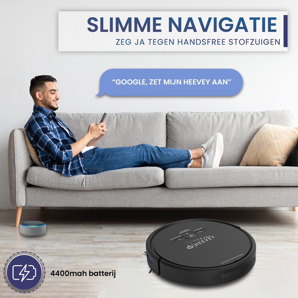 Un homme sur un canapé utilise son téléphone, avec un aspirateur robot à proximité. Texte : Navigation intelligente.