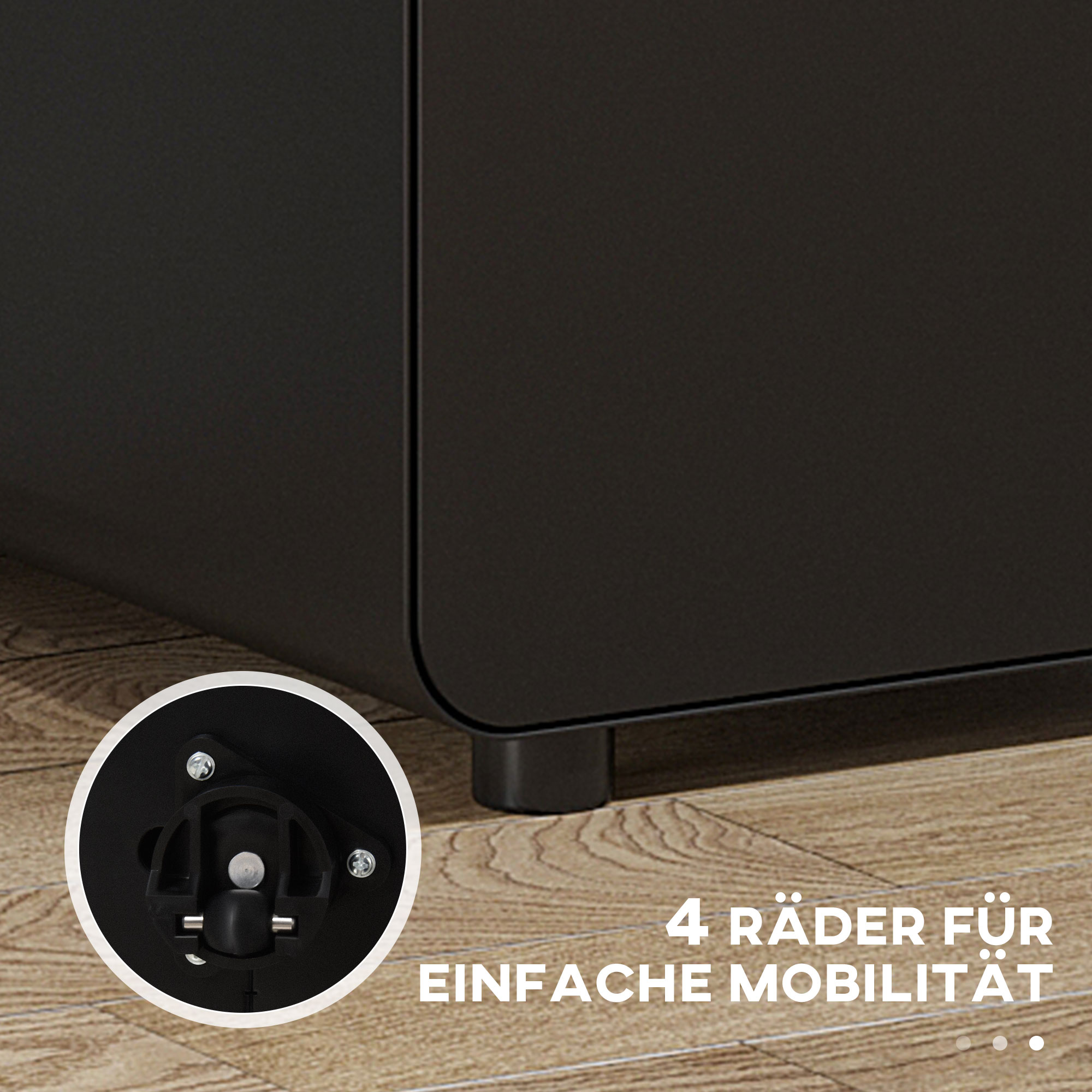 Ein schwarzer Schrank mit Rädern. Die Räder sind in einem Kreis angeordnet. Text: 4 Räder für einfache Mobilität.