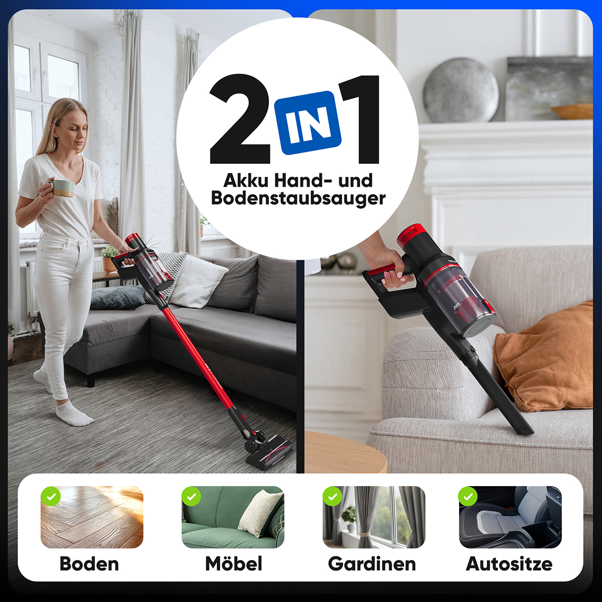 Zwei-in-Eins-Akku-Staubsauger, mit Bildern, die die Verwendung auf Böden, Möbeln und Vorhängen zeigen.