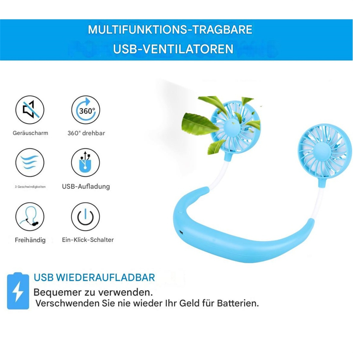 Ein blau-weißer Nackenventilator mit zwei Ventilatoren. Text: 360° drehbar und USB-Aufladung.