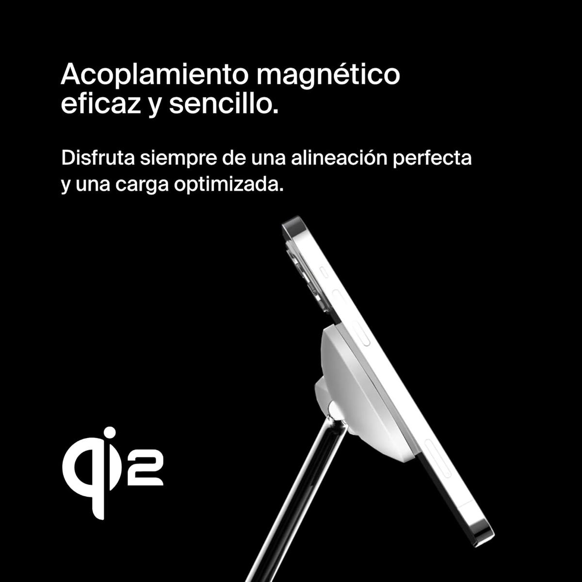 Un teléfono en un soporte, con fondo negro. Texto: acoplamiento magnético, eficaz y sencillo.