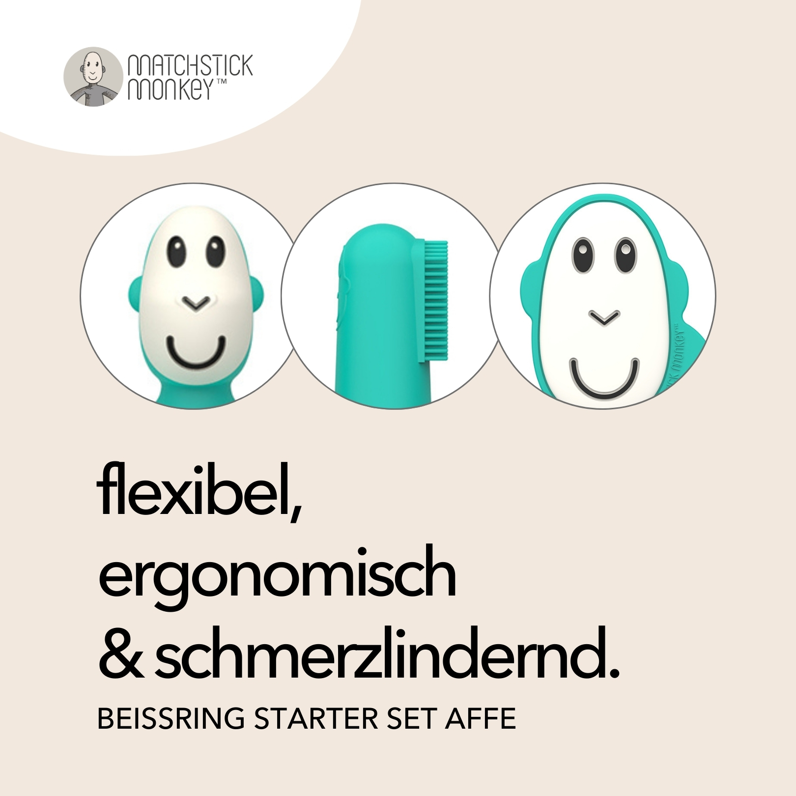 Bilder zeigen Affen-Beißring-Details. Text: flexibel, ergonomisch & schmerzlindernd. Beißring Starter-Set.