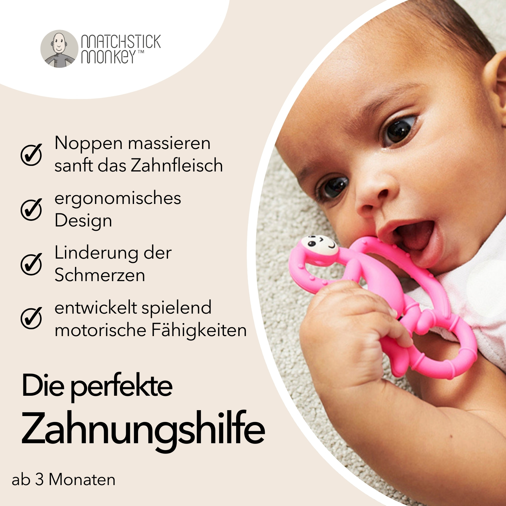 Baby mit rosa Affen-Beißring im Mund. Text: Perfekte Zahnhilfe. Vorteile: Zahnfleischmassage, ergonomisches Design etc.