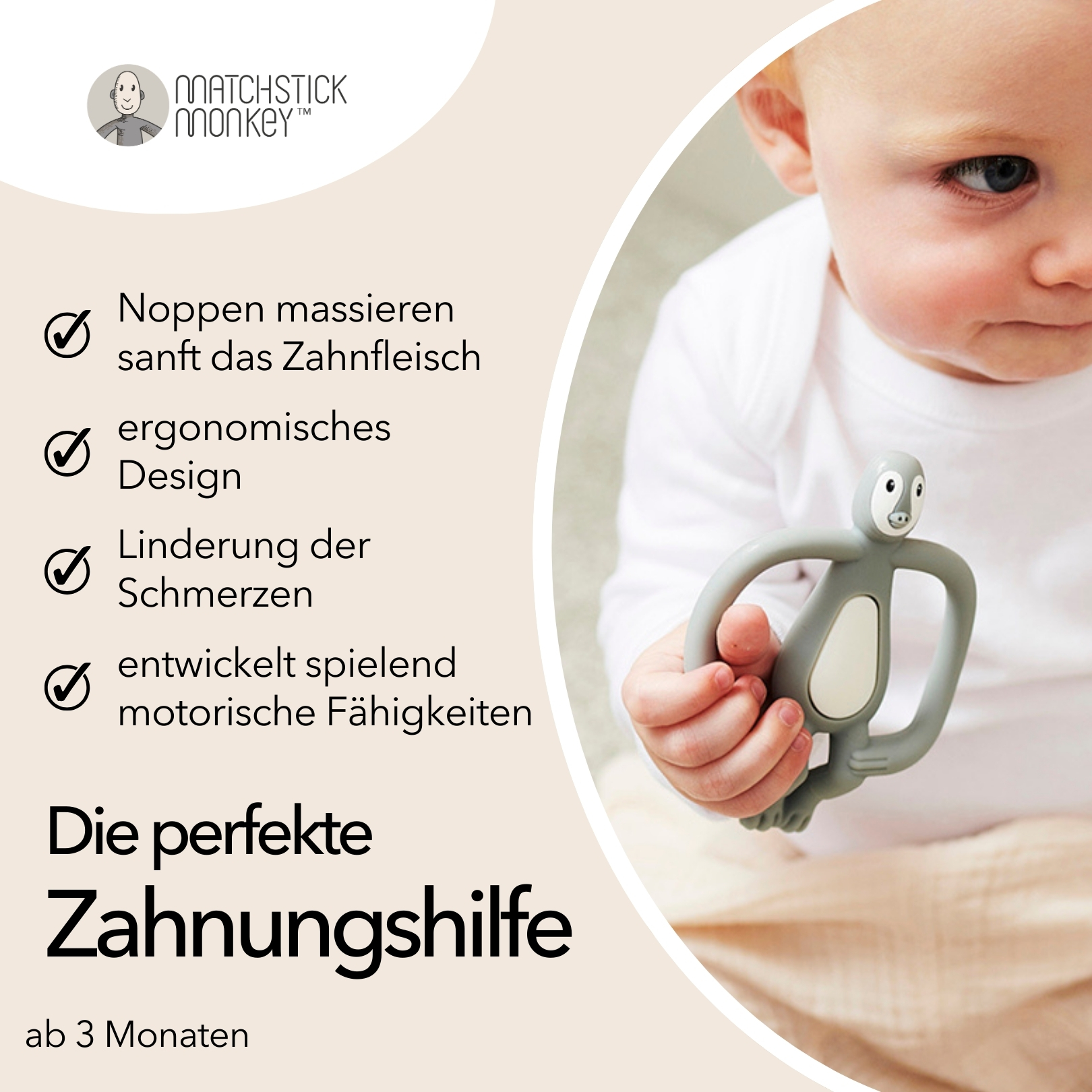 Ein Baby hält einen grauen Affenbeißring. Text: 'massiert das Zahnfleisch', 'ergonomisches Design', 'Schmerzlinderung' & 'Motorik'.
