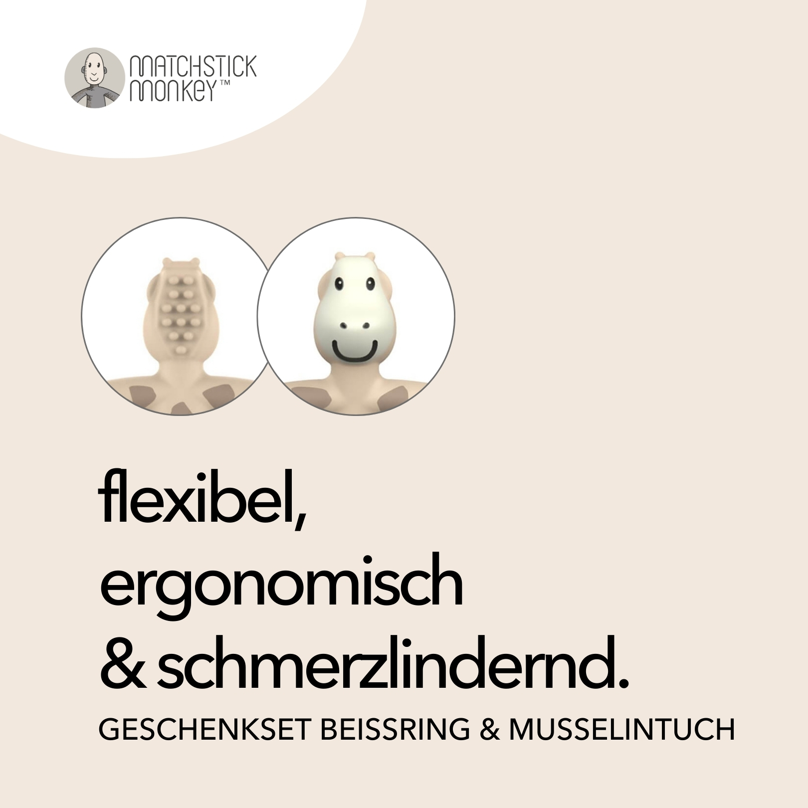Zwei weiße Kreise mit tierförmigen Beißringen. Text: 'flexibel, ergonomisch & schmerzlindernd' und 'GESCHENKSET'.