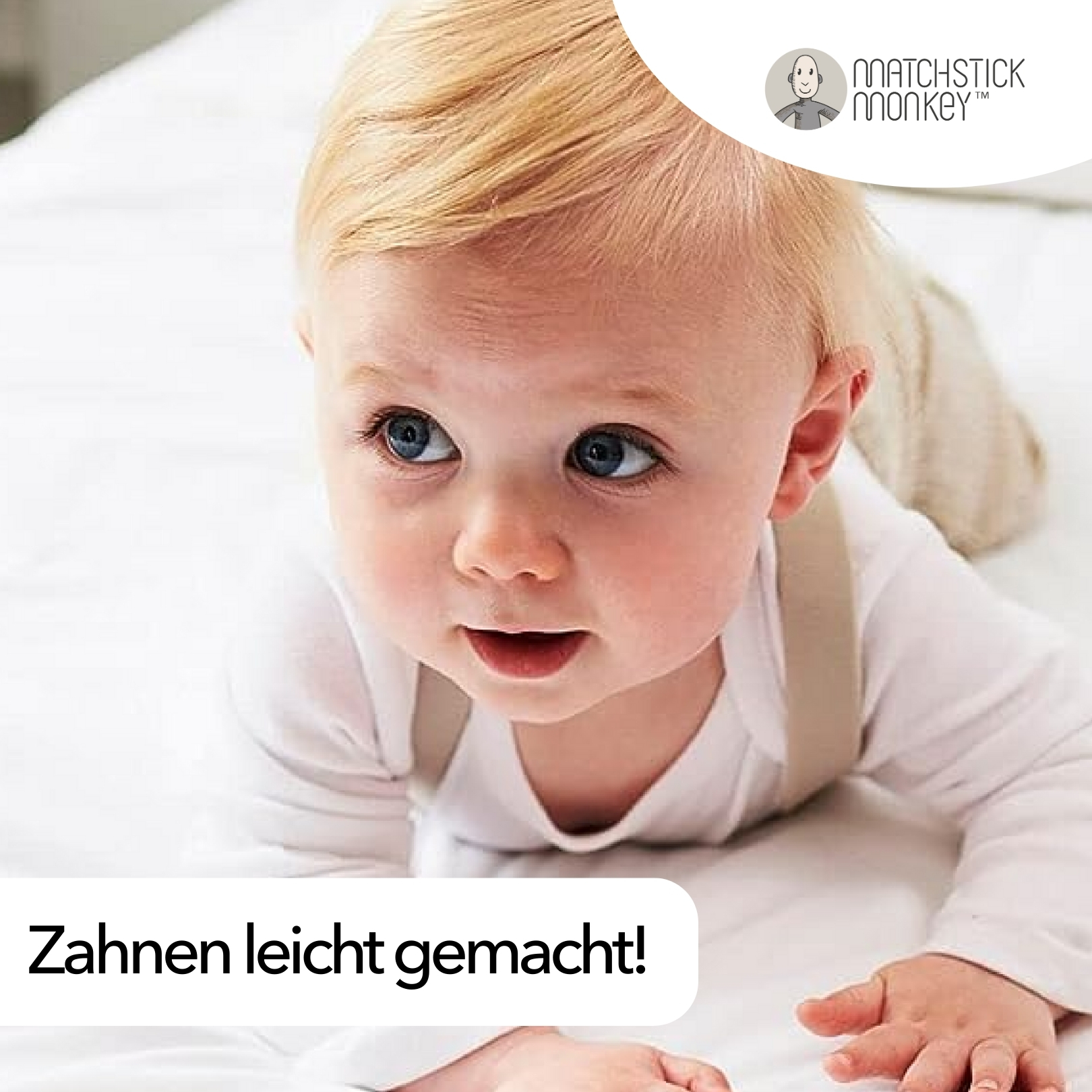 Baby auf weißem Laken. Text: Zahnen leicht gemacht!