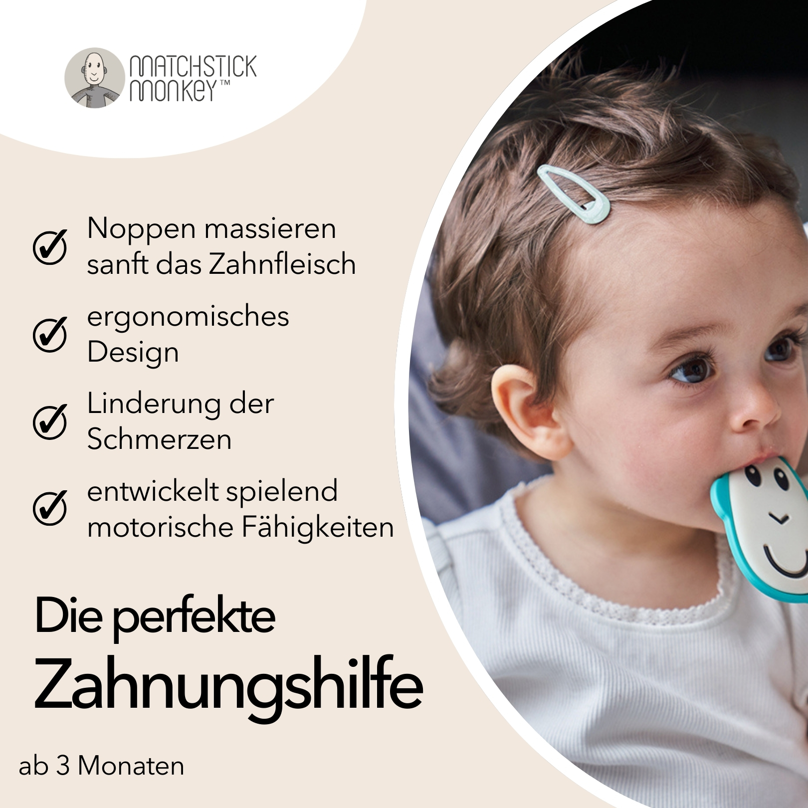 Baby mit Beißring im Mund. Text links: Perfekte Zahnhilfe. Funktionen aufgelistet. Matchstick Monkey Logo.