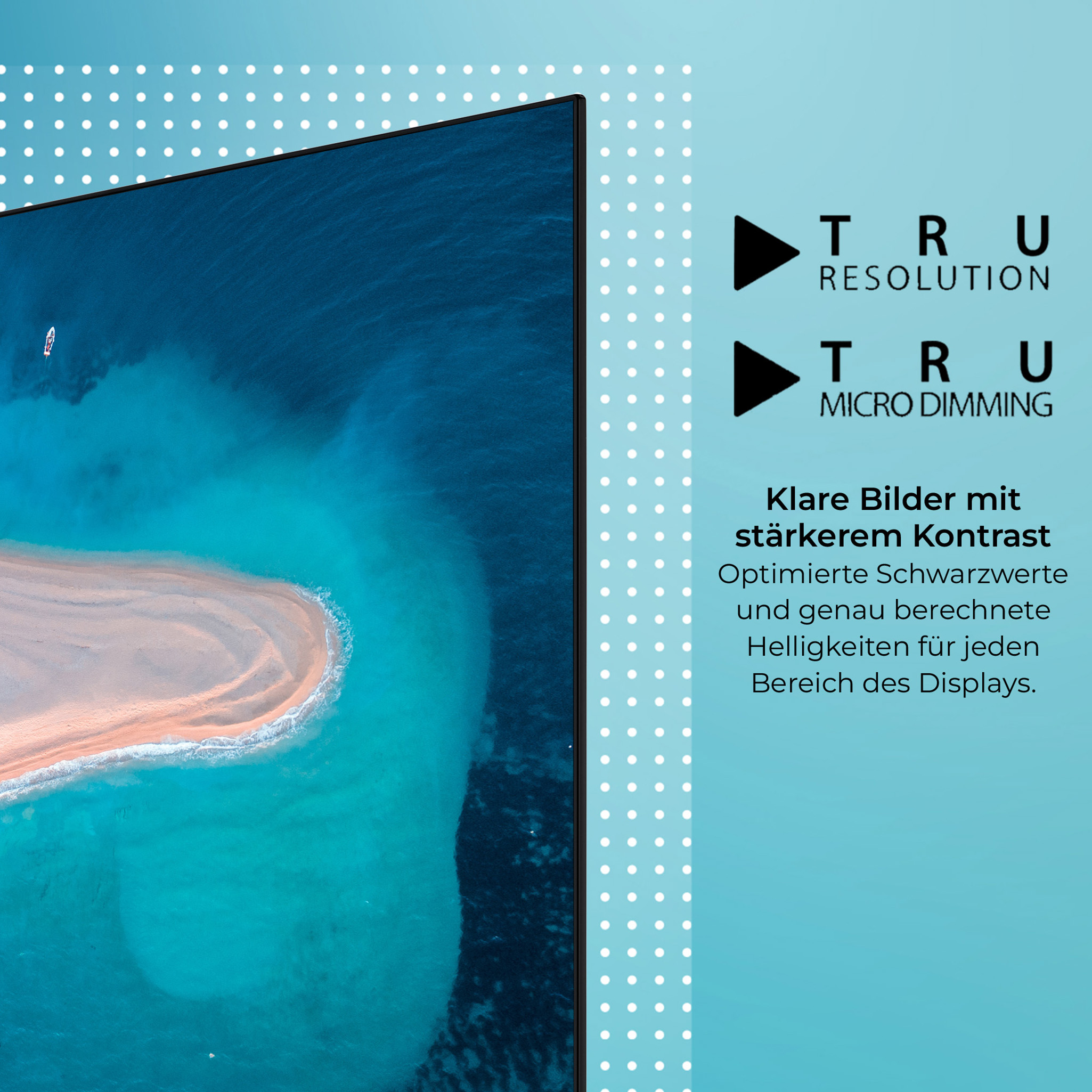 TV-Bildschirm mit Meeresblick, mit Tru Resolution und Micro Dimming Symbolen. Blauer Hintergrund mit weißen Punkten.