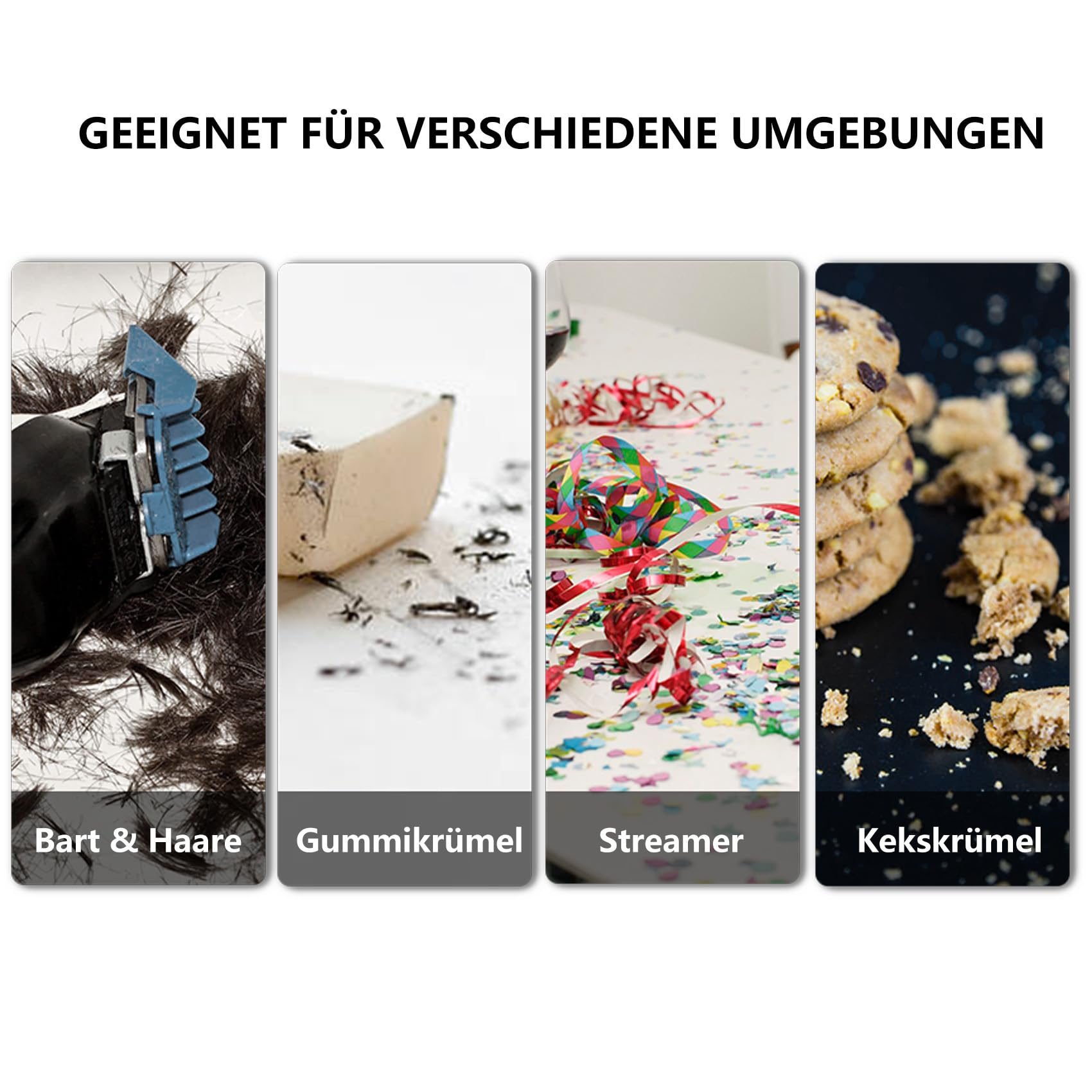 Vier Bilder, die Bereiche zum Reinigen zeigen: Bart und Haare, Krümel, Luftschlangen und Keksbrösel, alle für verschiedene Szenarien.