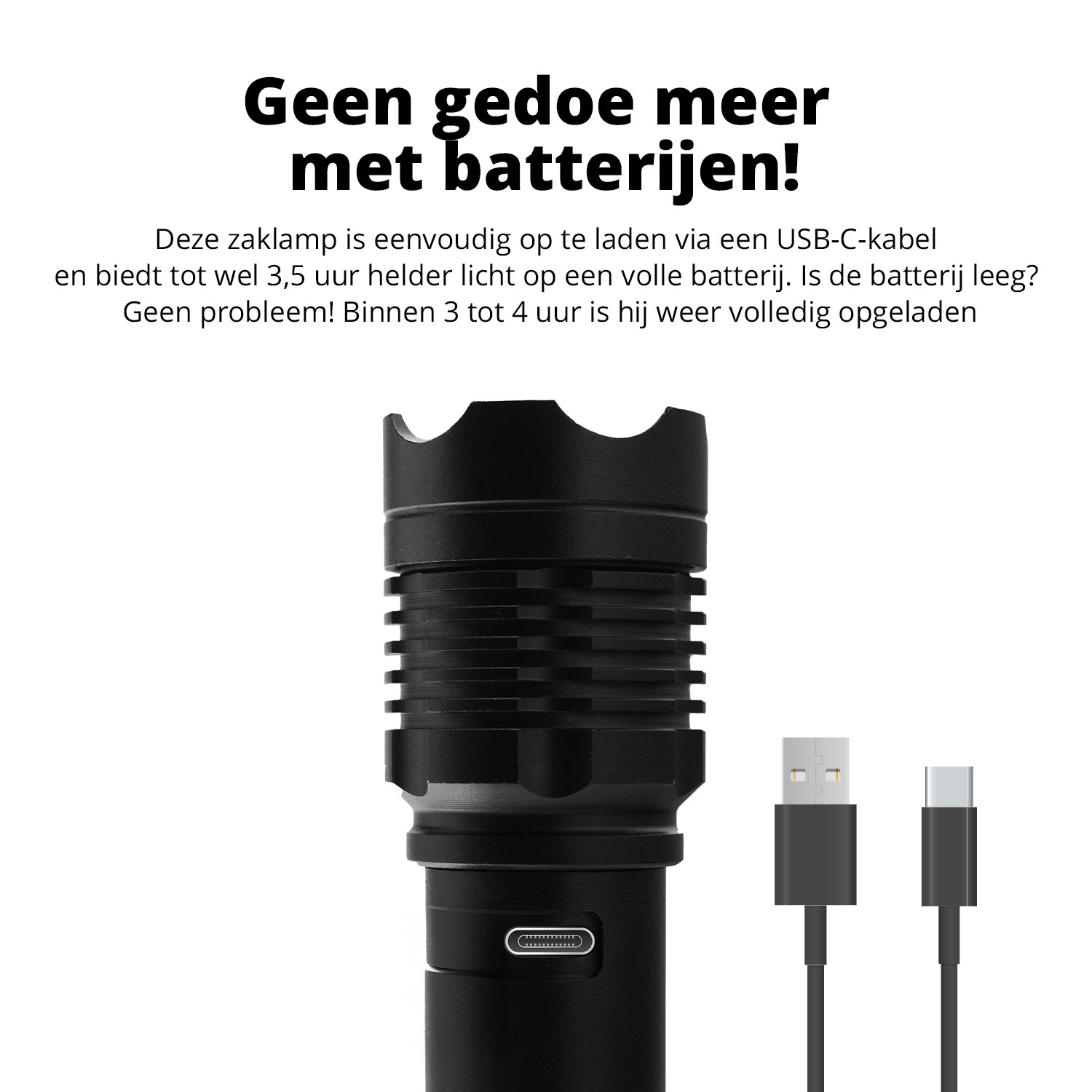 Zwarte zaklamp met USB-C poort en twee USB-kabels ervoor, tekst: 'Geen batterijen meer!'