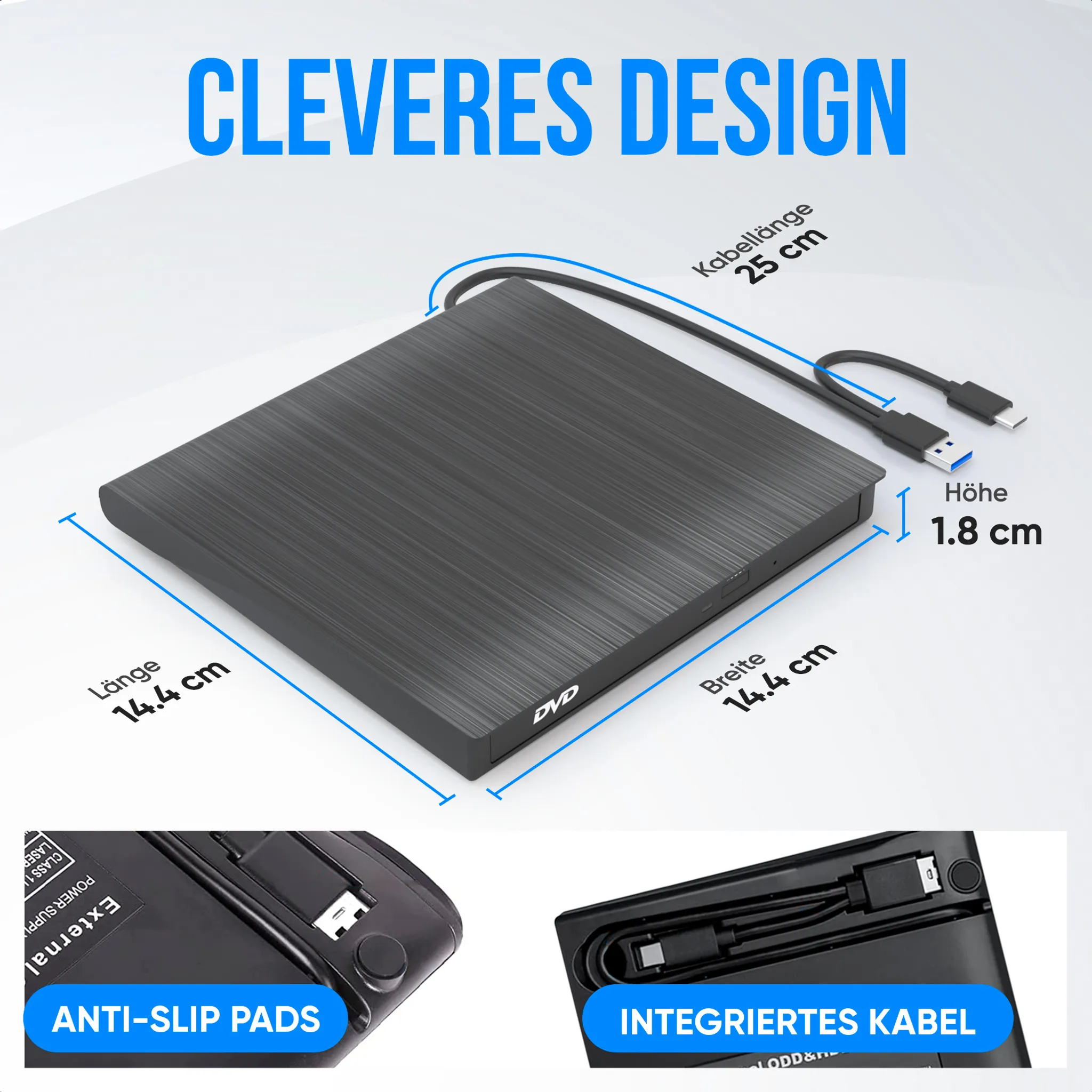 Ein schwarzes DVD-Laufwerk mit Abmessungen und Beschriftungen. Zwei Einsetzbilder zeigen Details wie Anti-Rutsch-Pads und integriertes Kabel.