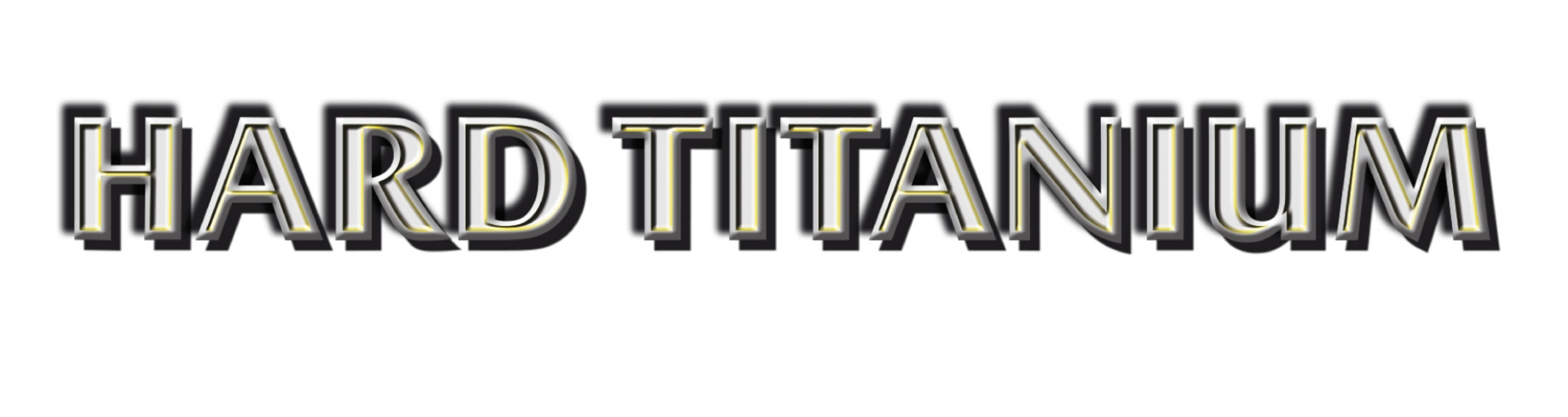 Text 'HARD TITANIUM' in 3D-Effekt, mit weißem und schwarzem Farbverlauf auf weißem Grund.