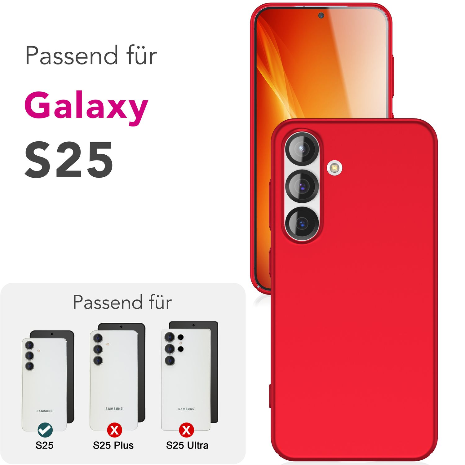 Rote Handyhülle und drei Telefonmodelle: S25, S25 Plus und S25 Ultra. Text zeigt Kompatibilität.