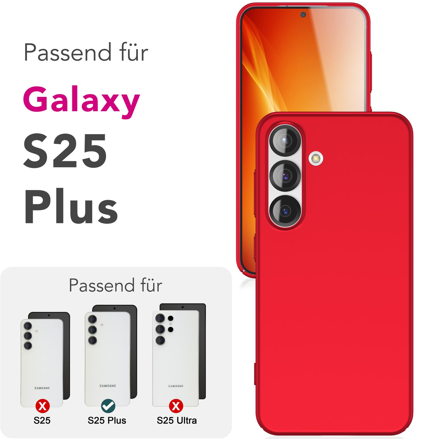 Rote Handyhülle mit Telefon. Text: Passend für Galaxy S25 Plus. Zeigt S25, S25 Plus und S25 Ultra.