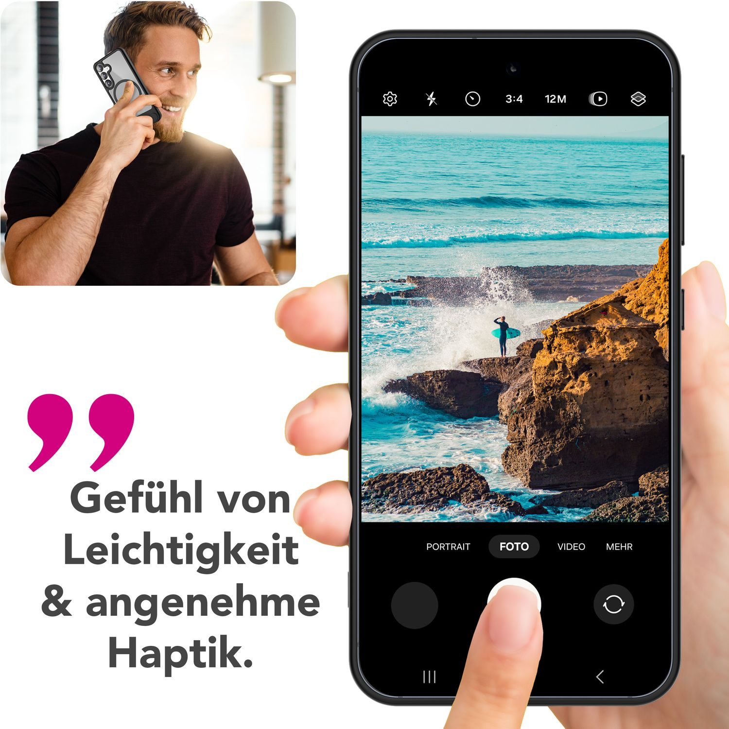Mann telefoniert, Telefon zeigt Fotomodus. Text: Gefühl von Leichtigkeit & angenehmer Haptik.