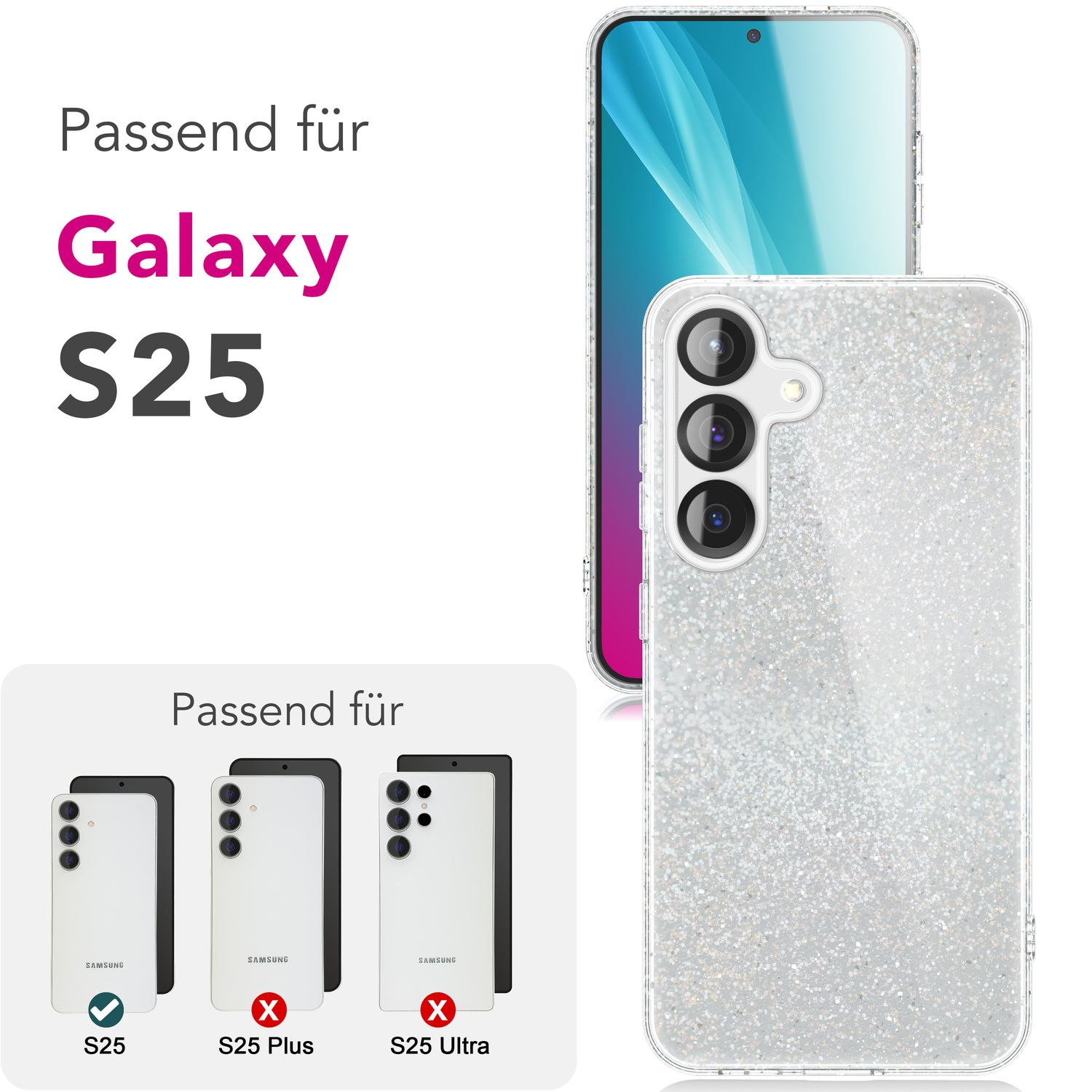 Handyhülle mit Glitzer und Text, der besagt, dass sie mit dem Galaxy S25 kompatibel ist.