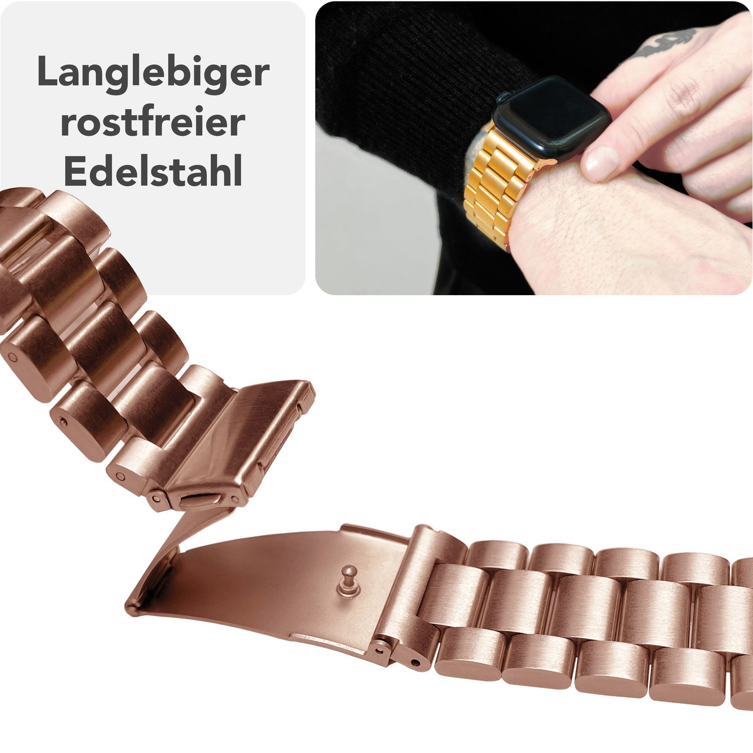 Roségoldenes Uhrenarmband am Handgelenk. Text: 'Langlebiger rostfreier Edelstahl'. Goldene Apple Watch.