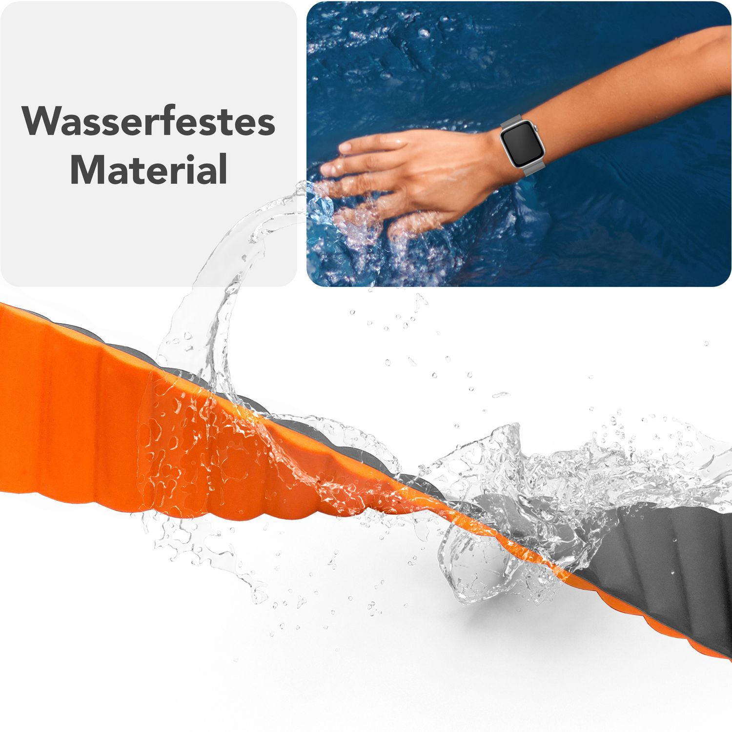 Wasser spritzt auf ein orange-graues Armband. Text: 'Wasserfestes Material'.