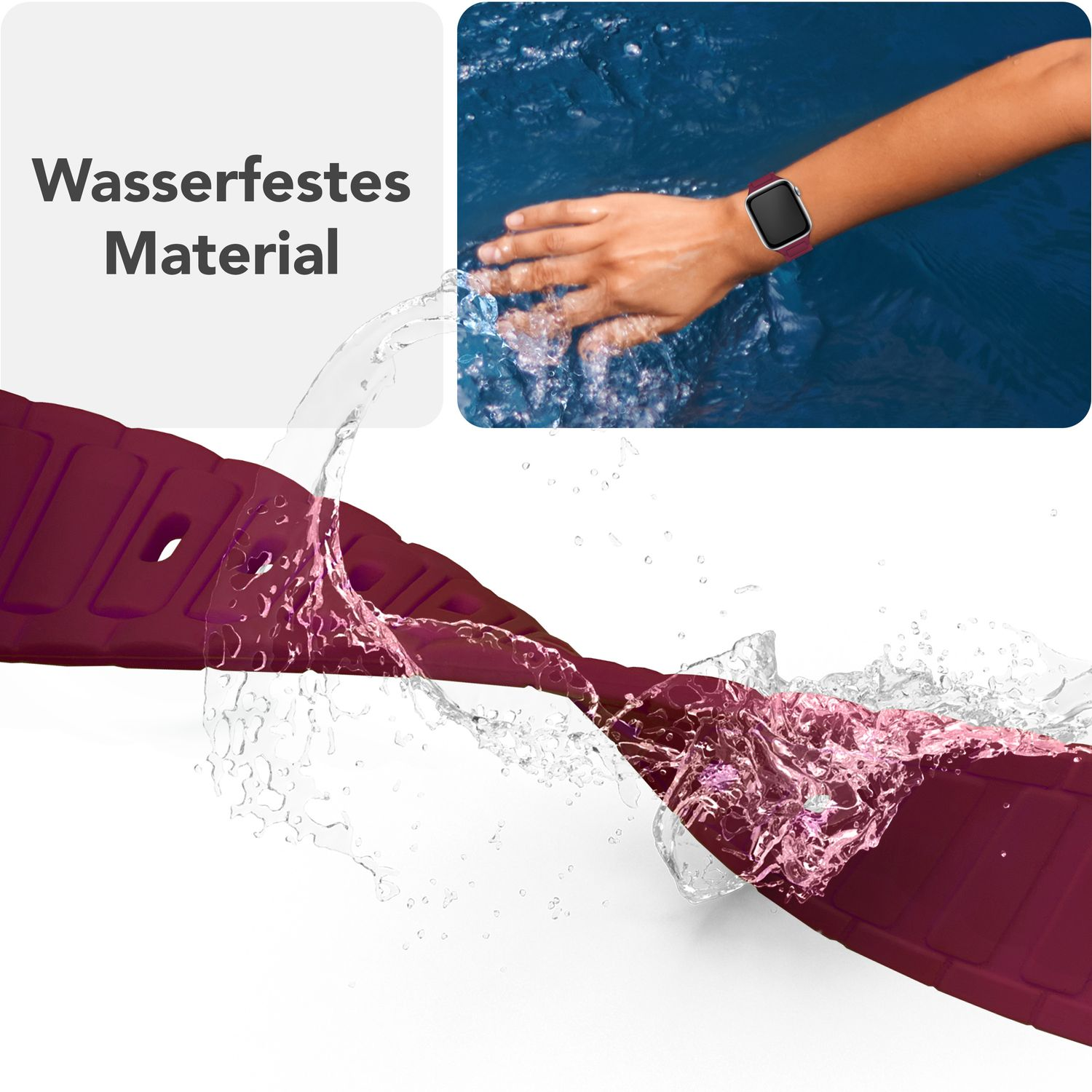 Wasser spritzt auf ein weinrotes Armband. Text: 'Wasserfestes Material'.