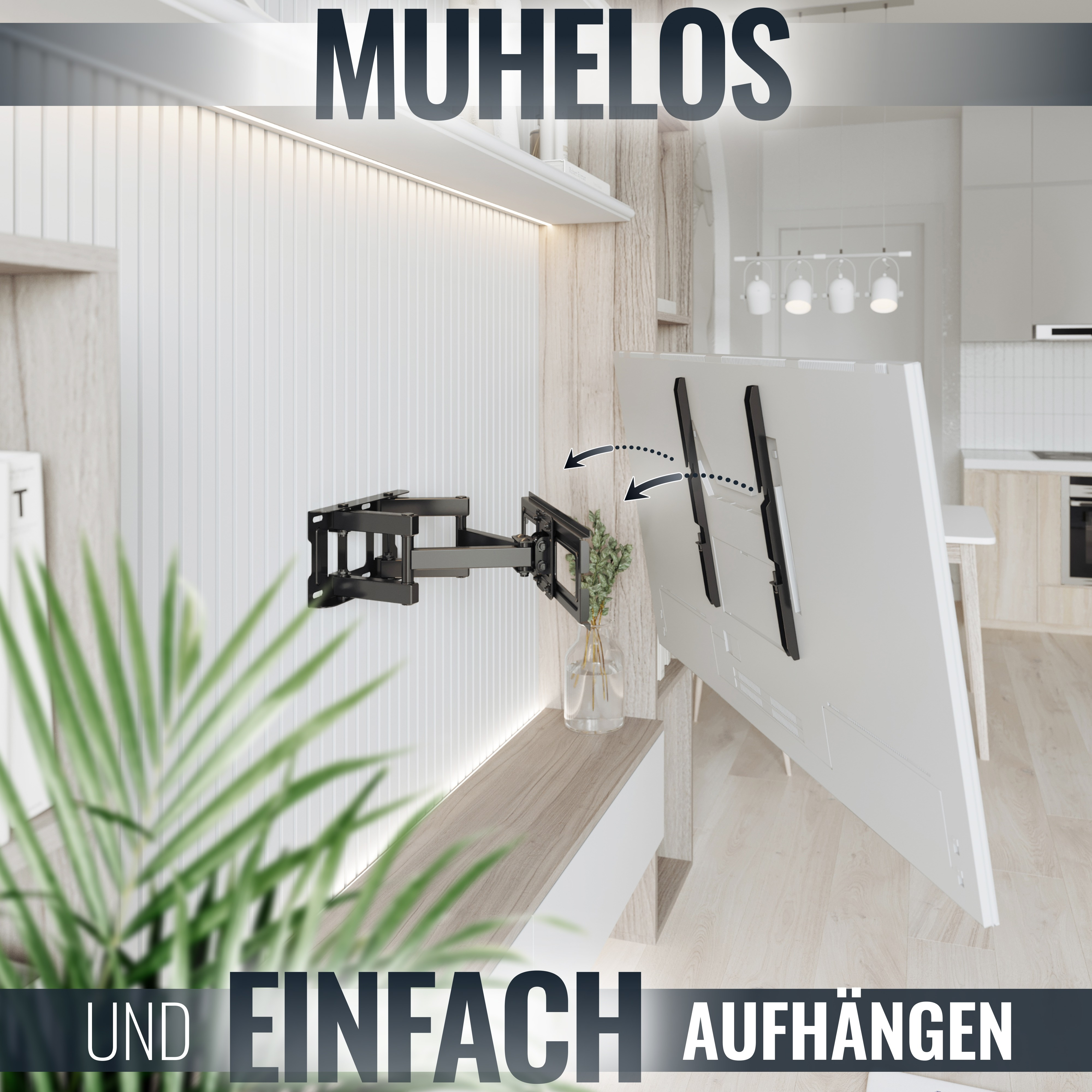Ein Wohnzimmer mit einem an der Wand montierten Fernseher. Der Text auf dem Bild lautet 'MUHELOS' und 'UND EINFACH AUFHÄNGEN'.