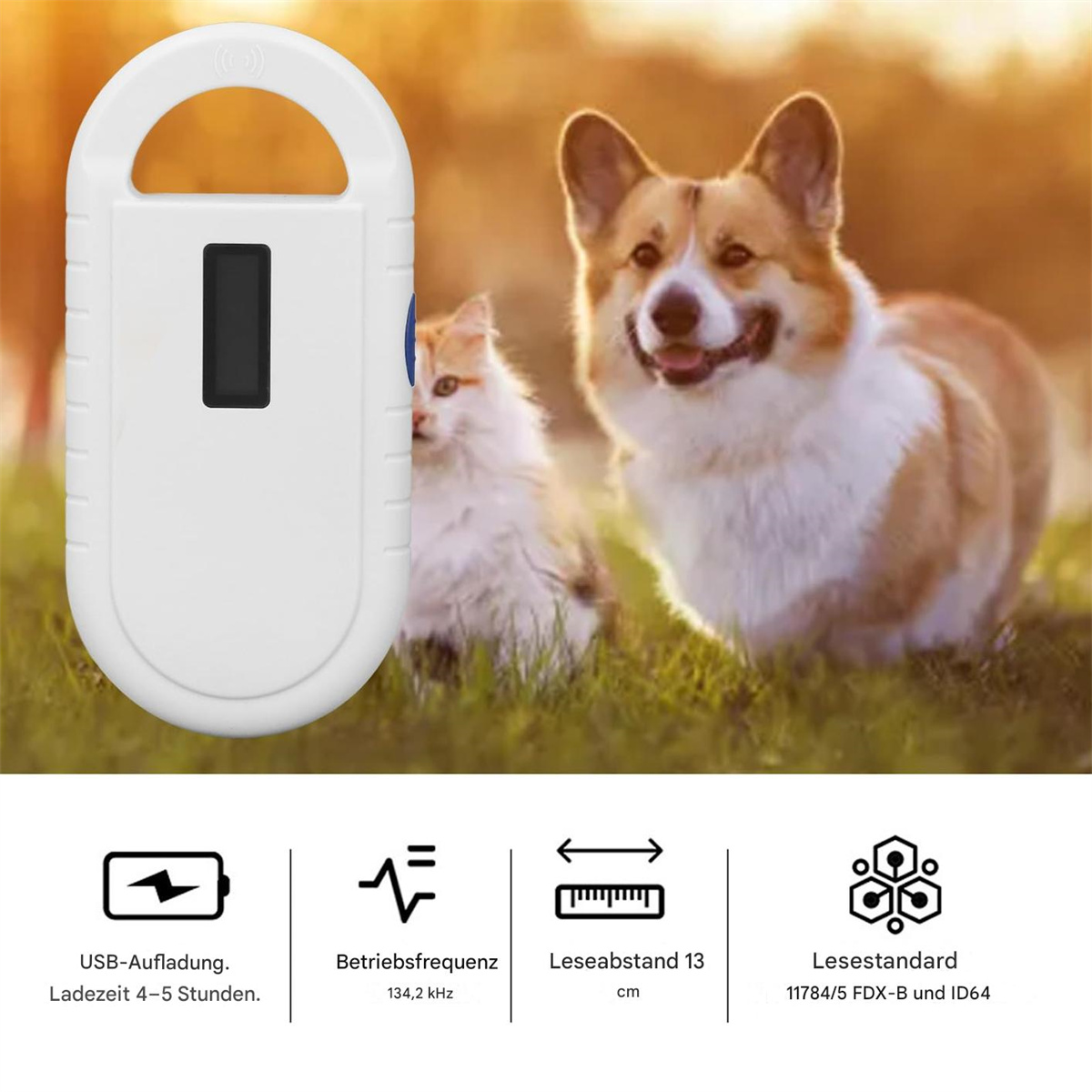 Weißes Gerät neben Katze und Hund. Text: USB-Aufladung, Betriebsfreuenz 134,2 kHz, Lesebstand 13 cm.