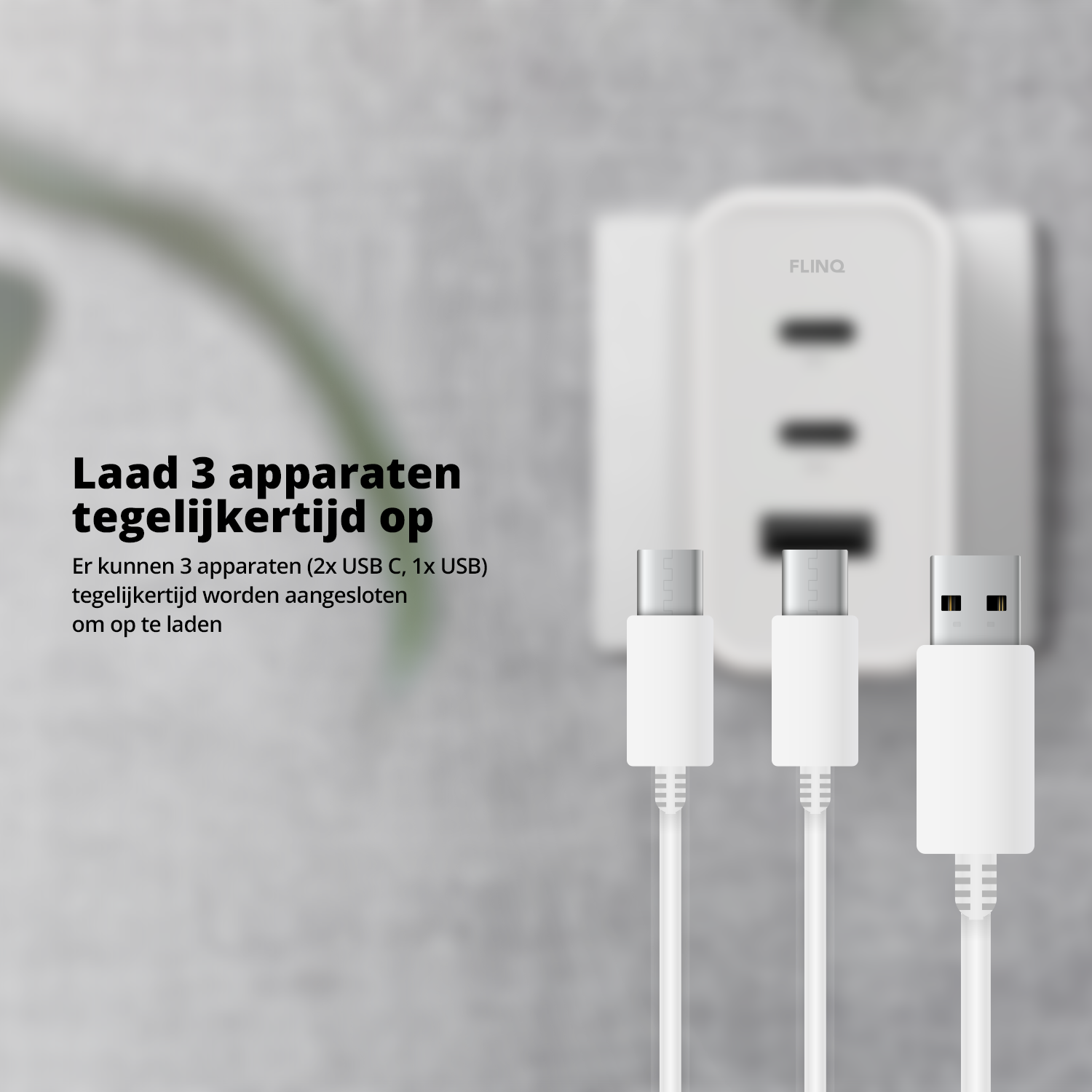 Witte oplader met drie kabels. Tekst: Laad 3 apparaten tegelijk op. 2x USB C, 1x USB.