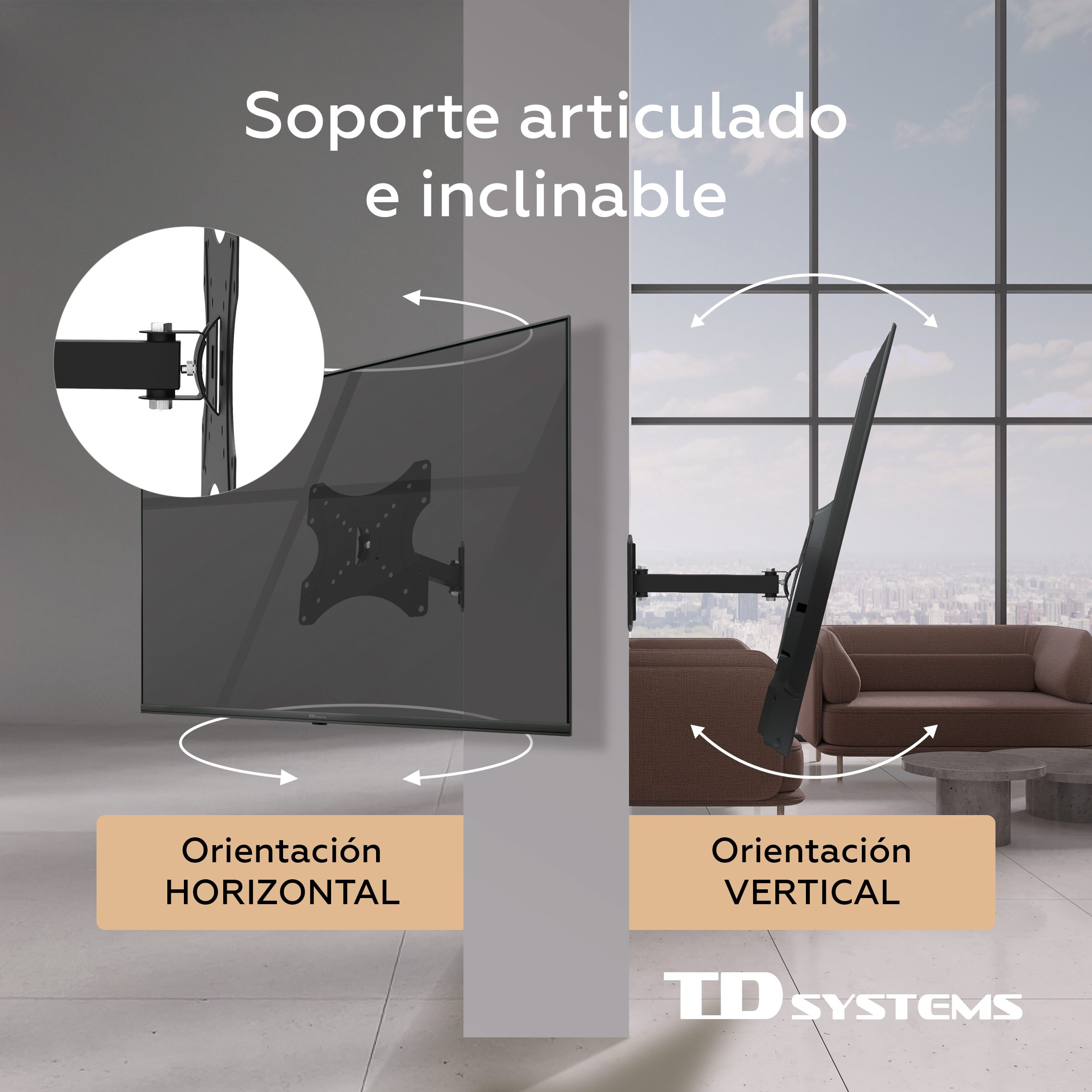 Soporte TV articulado, opciones horizontal y vertical. TV inclinable, interior.