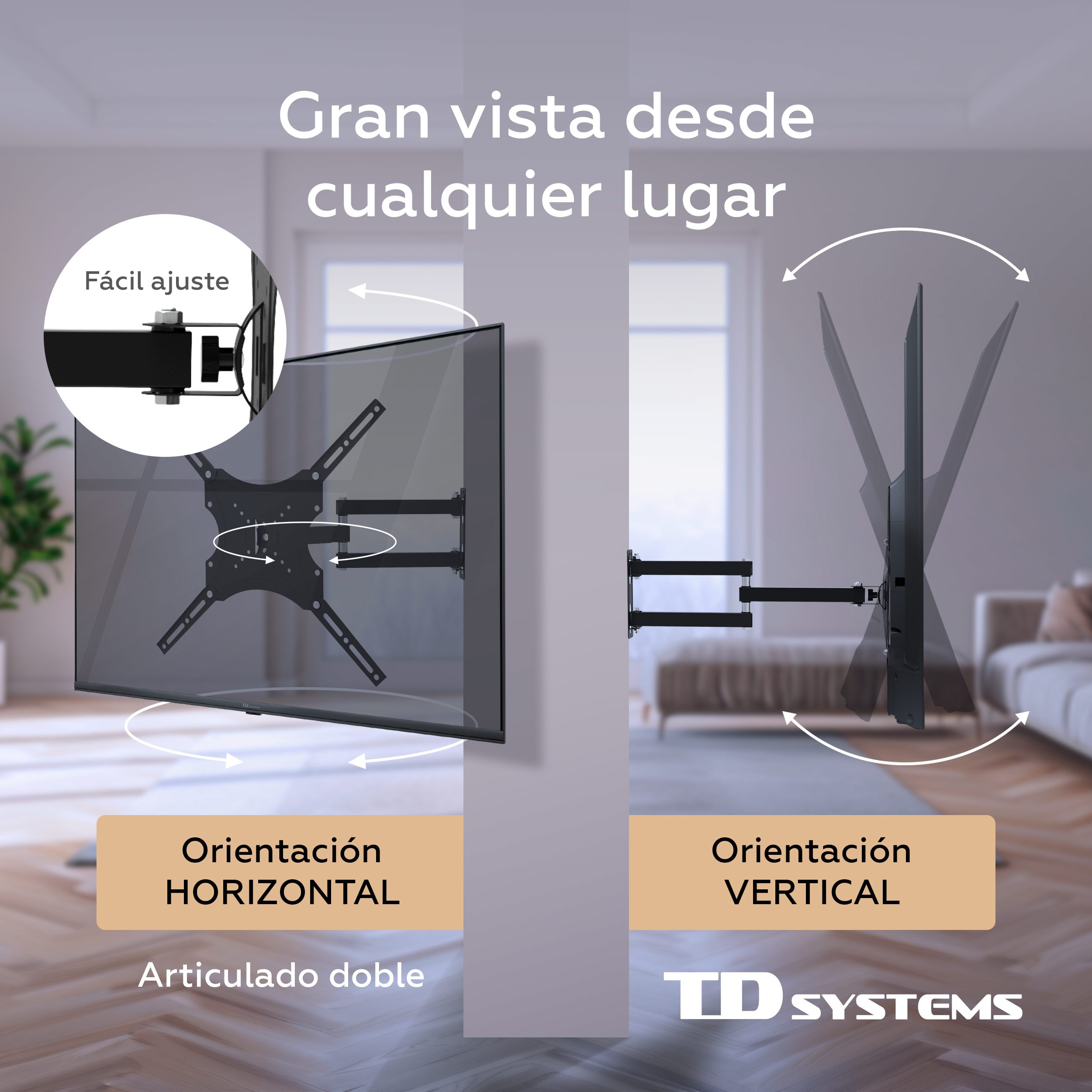 Soporte TV articulado, opciones horizontal y vertical. Doble articulación, amplio rango.